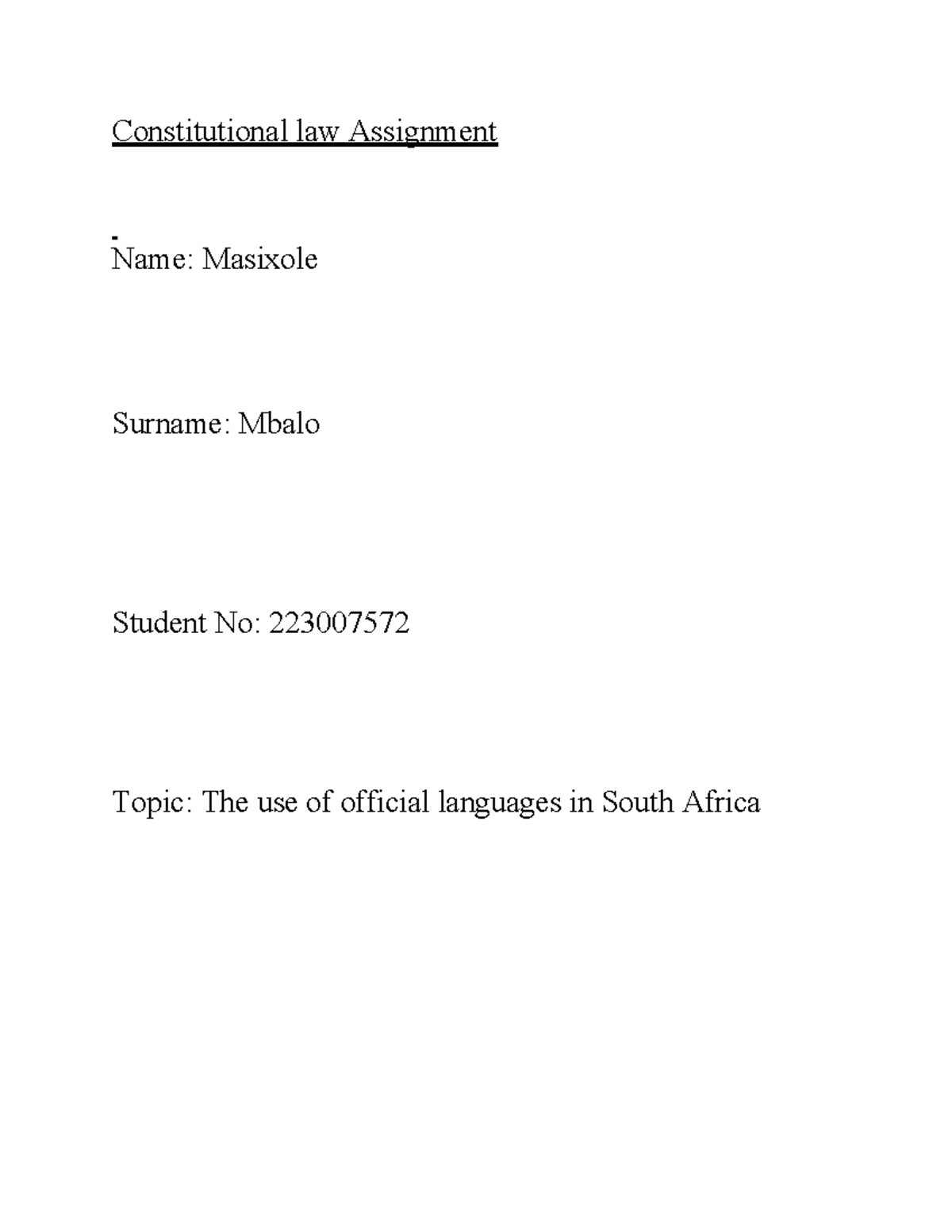 Use of languages south africa has 12 official languages and a