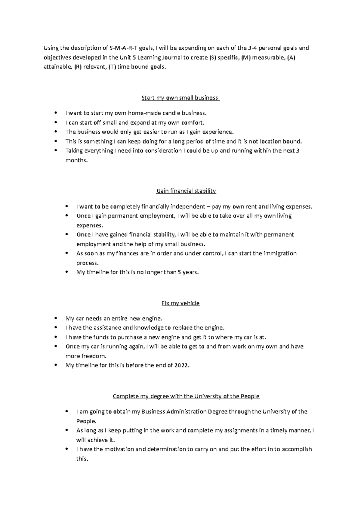 BUS 101 1 Learning Journal Unit 6 Using the description of SMART goals, I will be