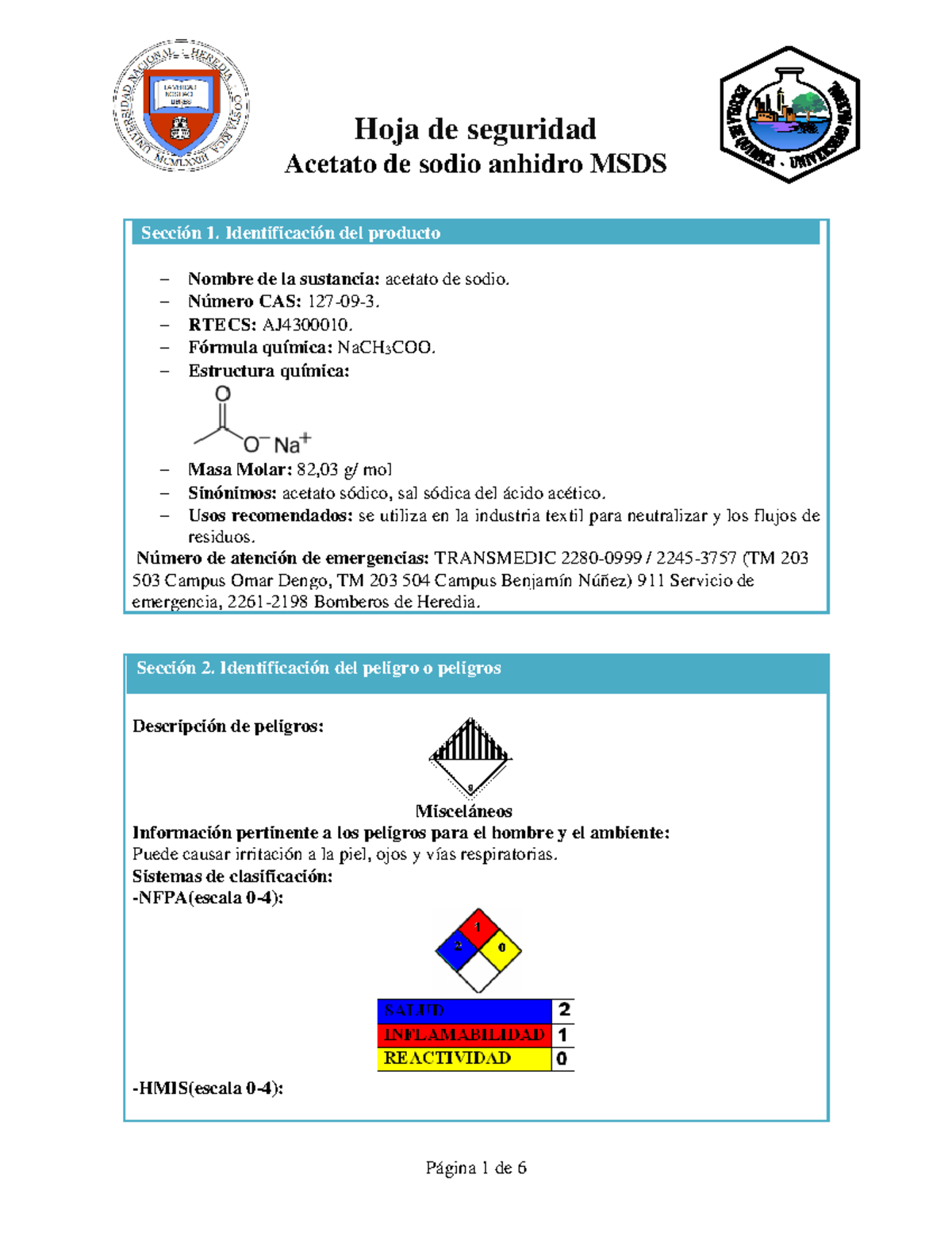 Acetato de sodio Hojas de seguridad Hoja de seguridad Acetato de sodio anhidro MSDS Sección Acetato de sodio Hojas de seguridad Hoja de seguridad Acetato de sodio anhidro MSDS Sección