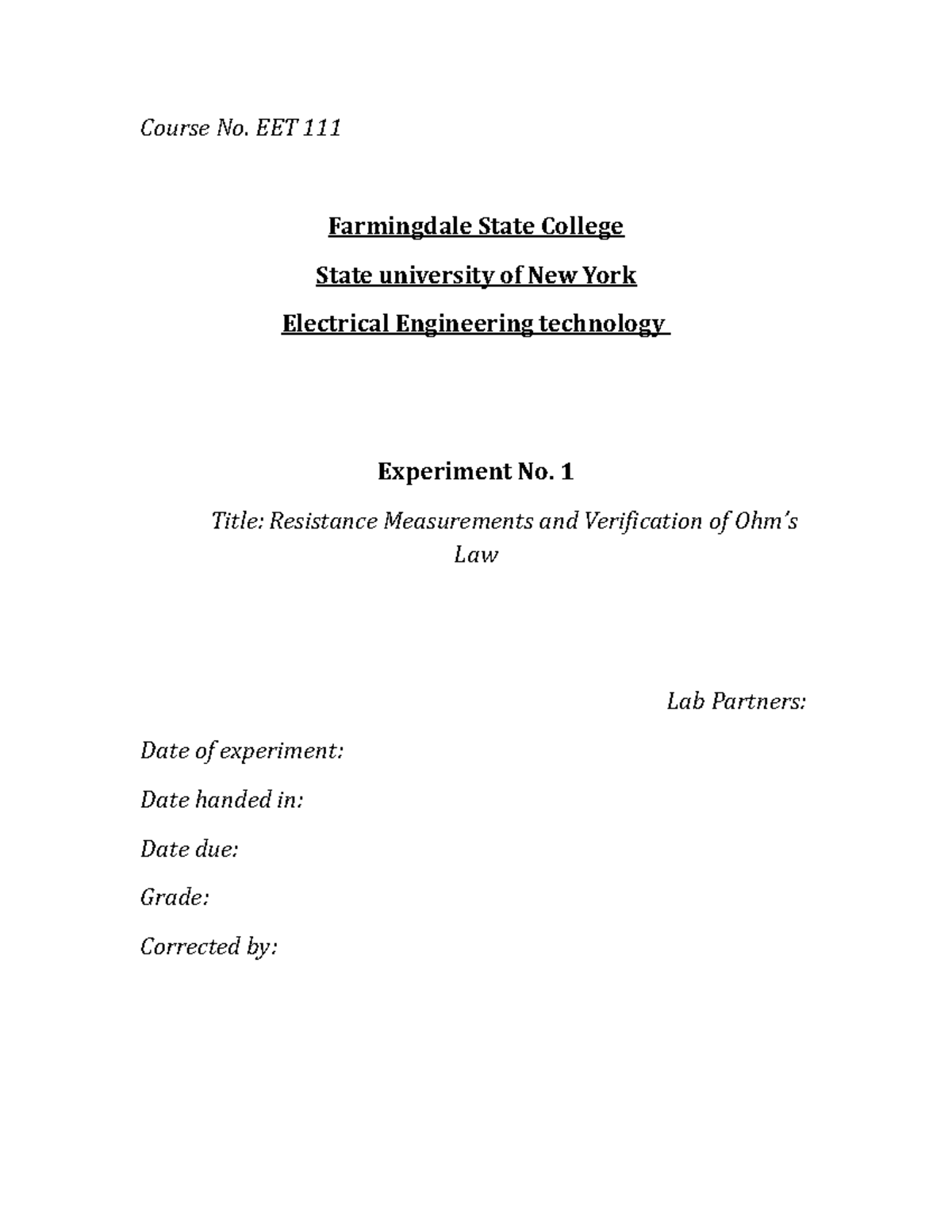 Eet 111 lab report 1 Course No. EET 111 Farmingdale State College