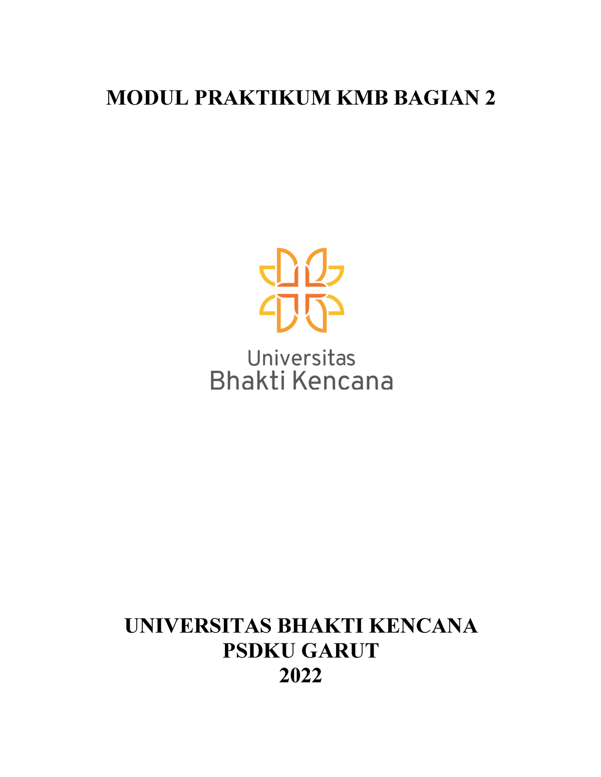 Modul Praktikum KMB Bagian 2 - MODUL PRAKTIKUM KMB BAGIAN 2 UNIVERSITAS ...