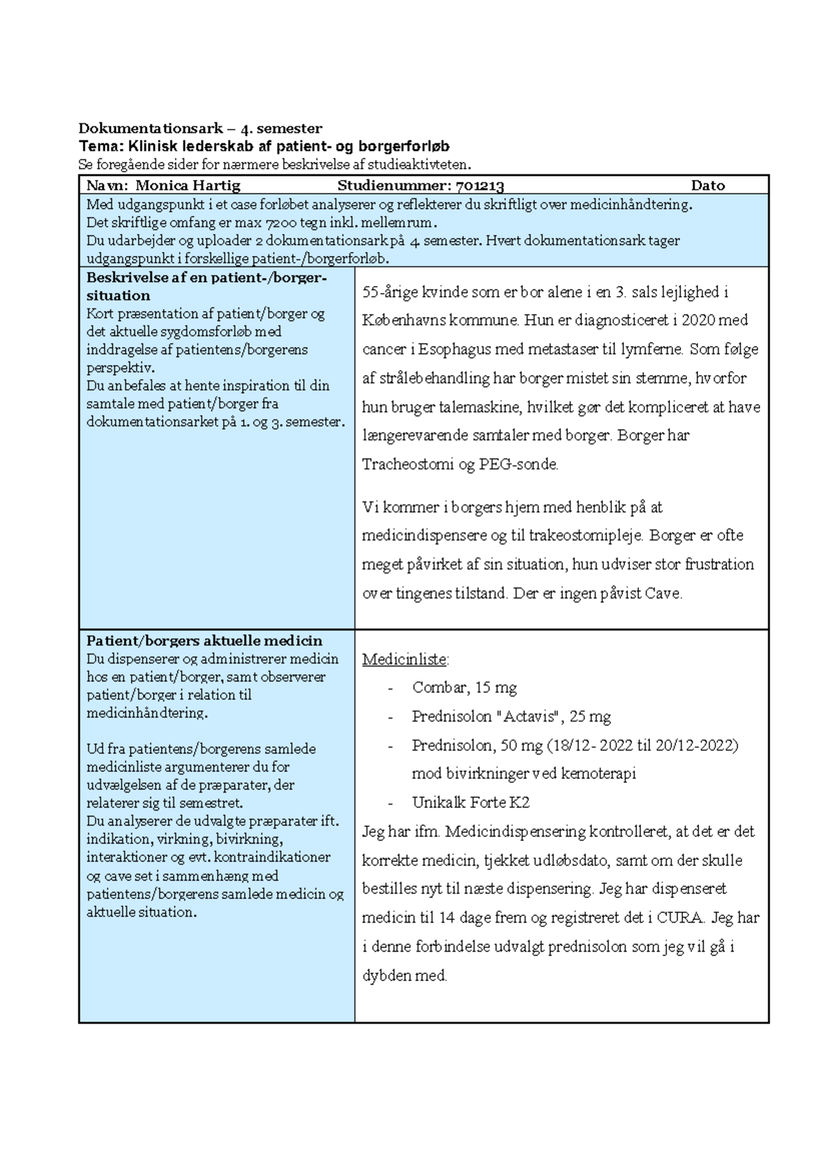 Medicin Logbog 1 - Dokumentationsark – 4. Semester Tema: Klinisk ...