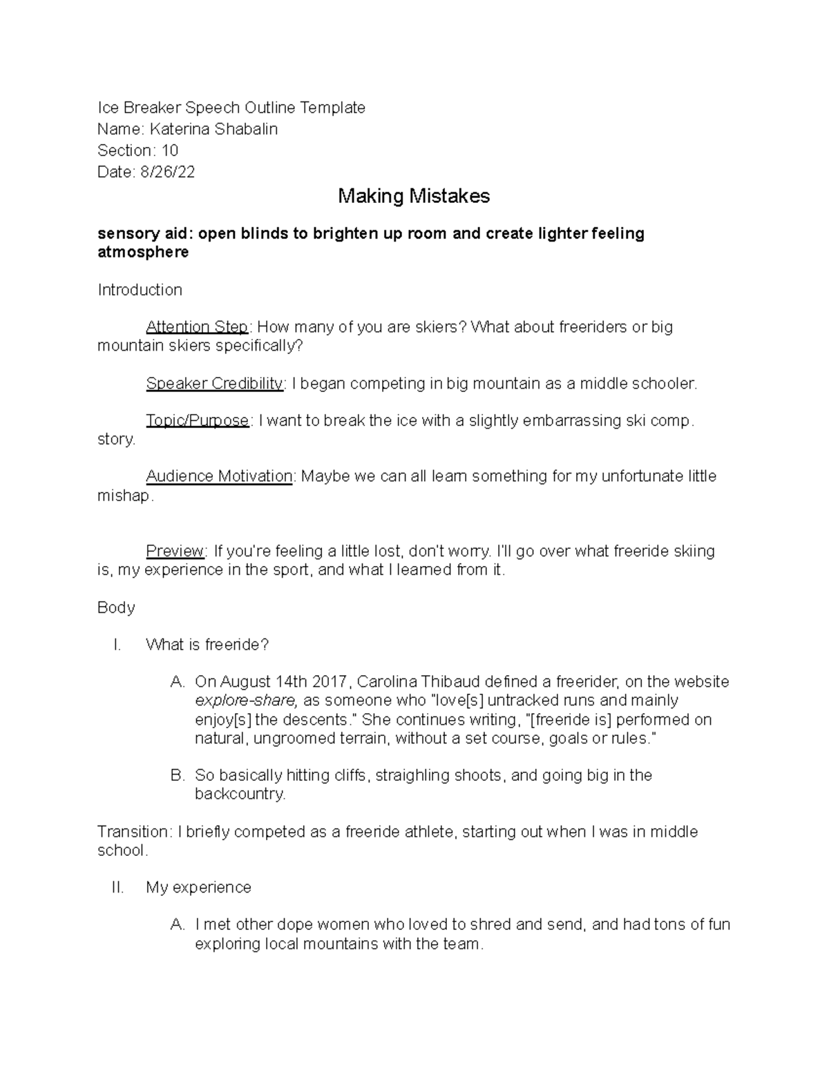 Ice Breaker Speech Topic/Purpose I want to break the ice with a