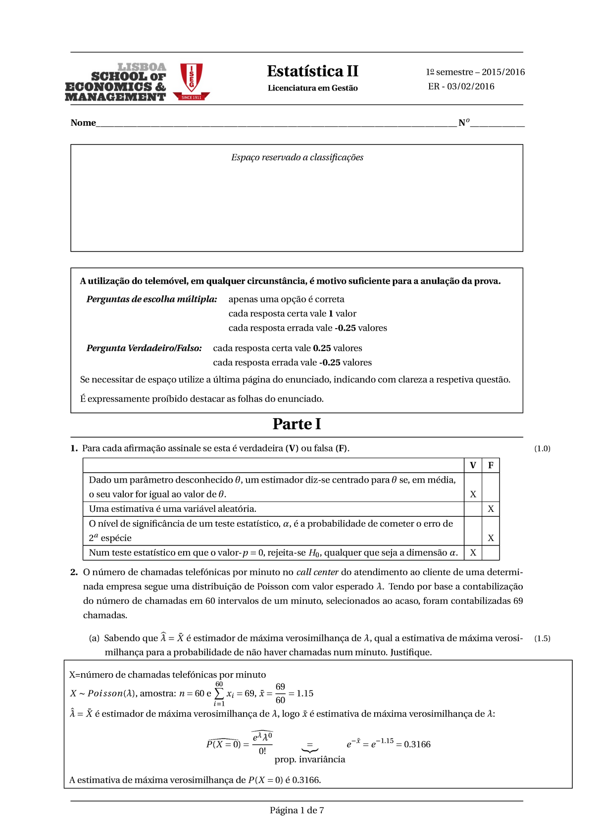 Prova 3 Fevereiro 2016 Questões E Respostas Estatística Ii 1o Semestre 20152016 9080