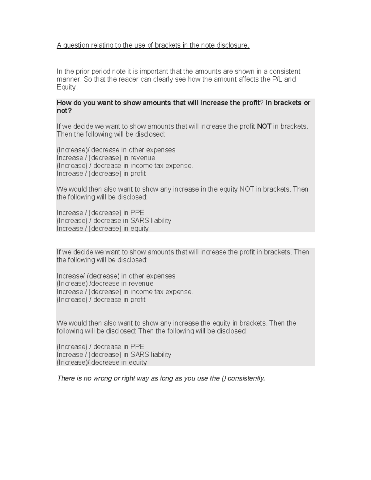IAS 8 brackets in note disclosure A question relating to the use of