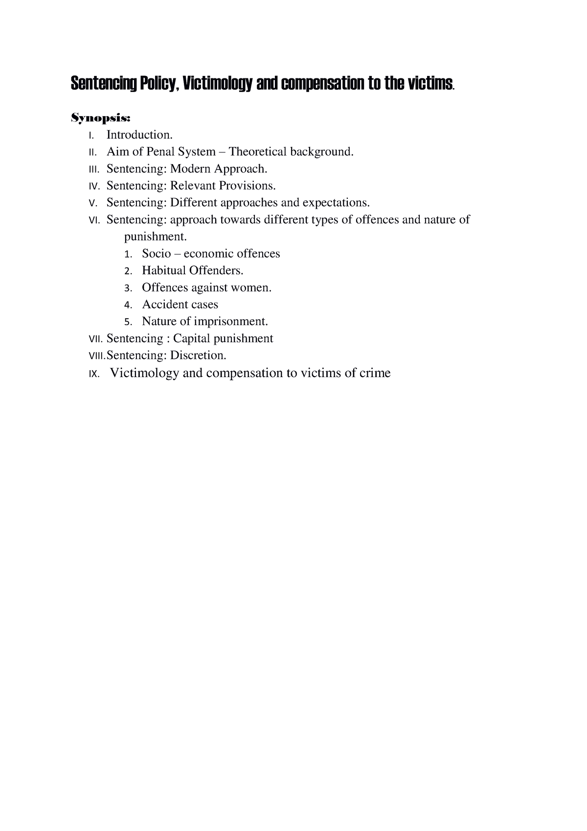 Sentencing Policy - Synopsis: I. Introduction. II. Aim Of Penal System ...