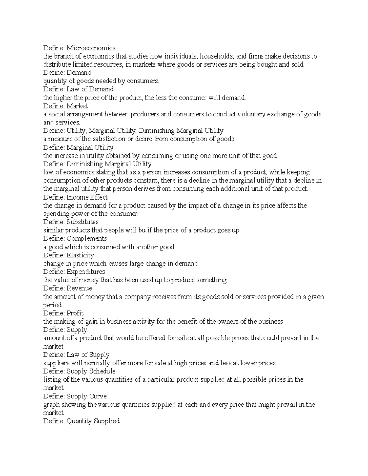 Mic 2 notes Define Microeconomics the branch of economics that studies how individuals