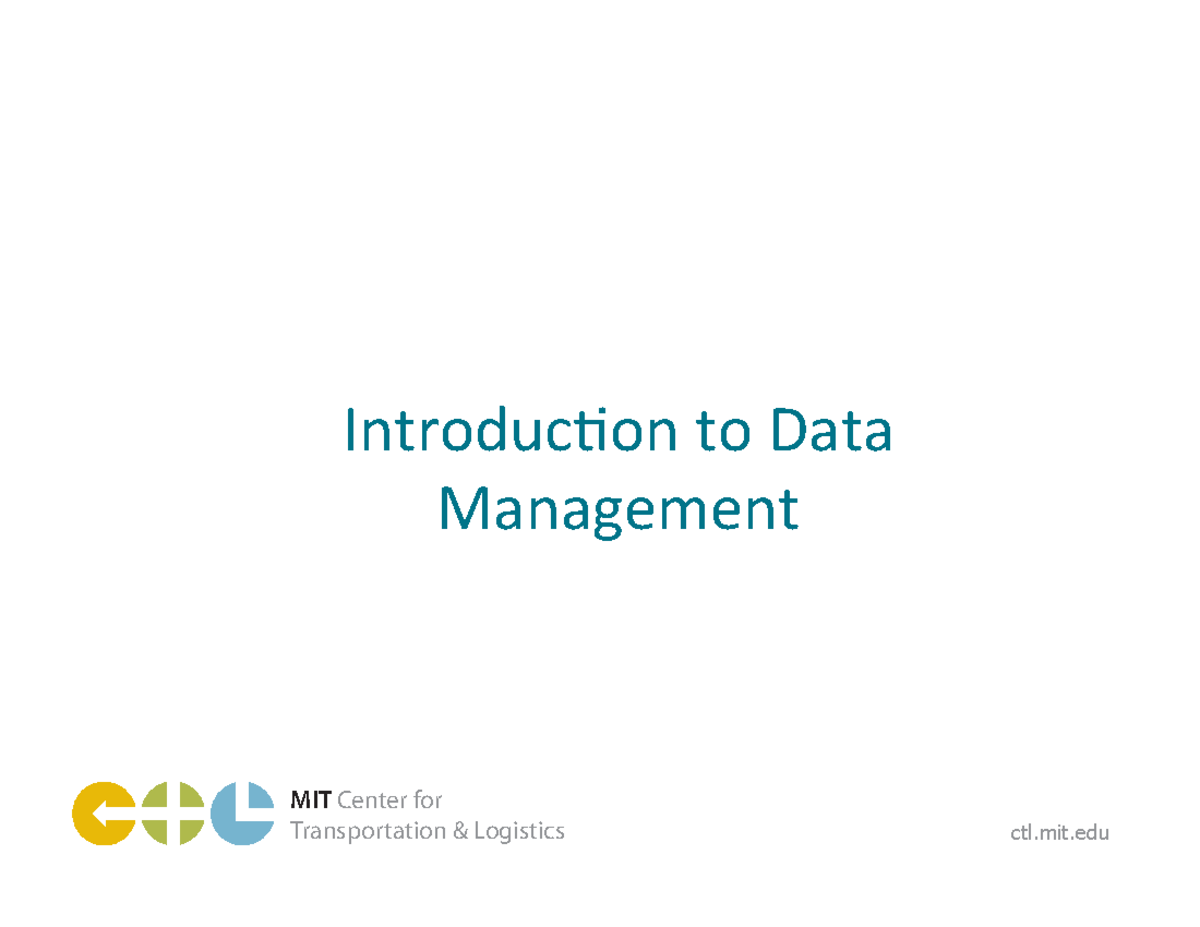 SC0x M1Unit3 Data Mgmt Intro Annotated - MIT Center for Transportation ...