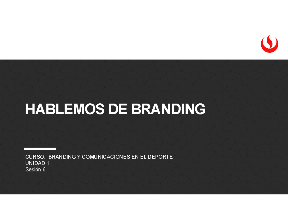 Sesion 06 Clases Hablemos De Branding Curso Branding Y