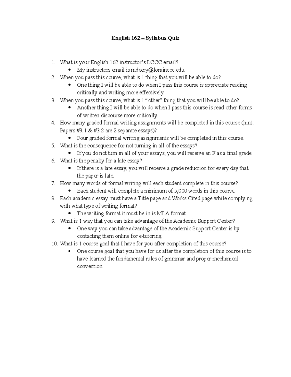Syllabus Quiz This is a quiz you take at the beginning of the semester English 162