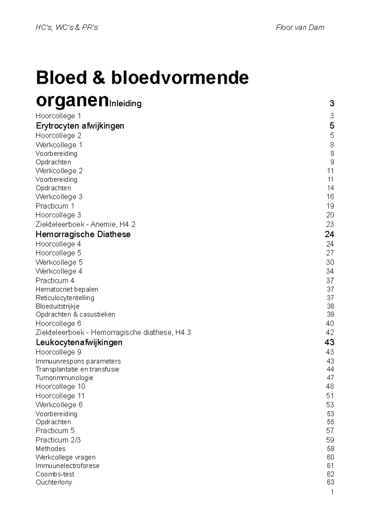 Samenvatting BB Floor V Dam - Bloed & Bloedvormende Organen Inleiding ...