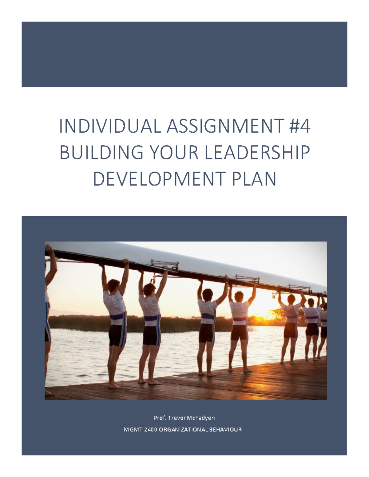 Assignment 4 My Personal Leadership Development Plan NEW 2021 ...