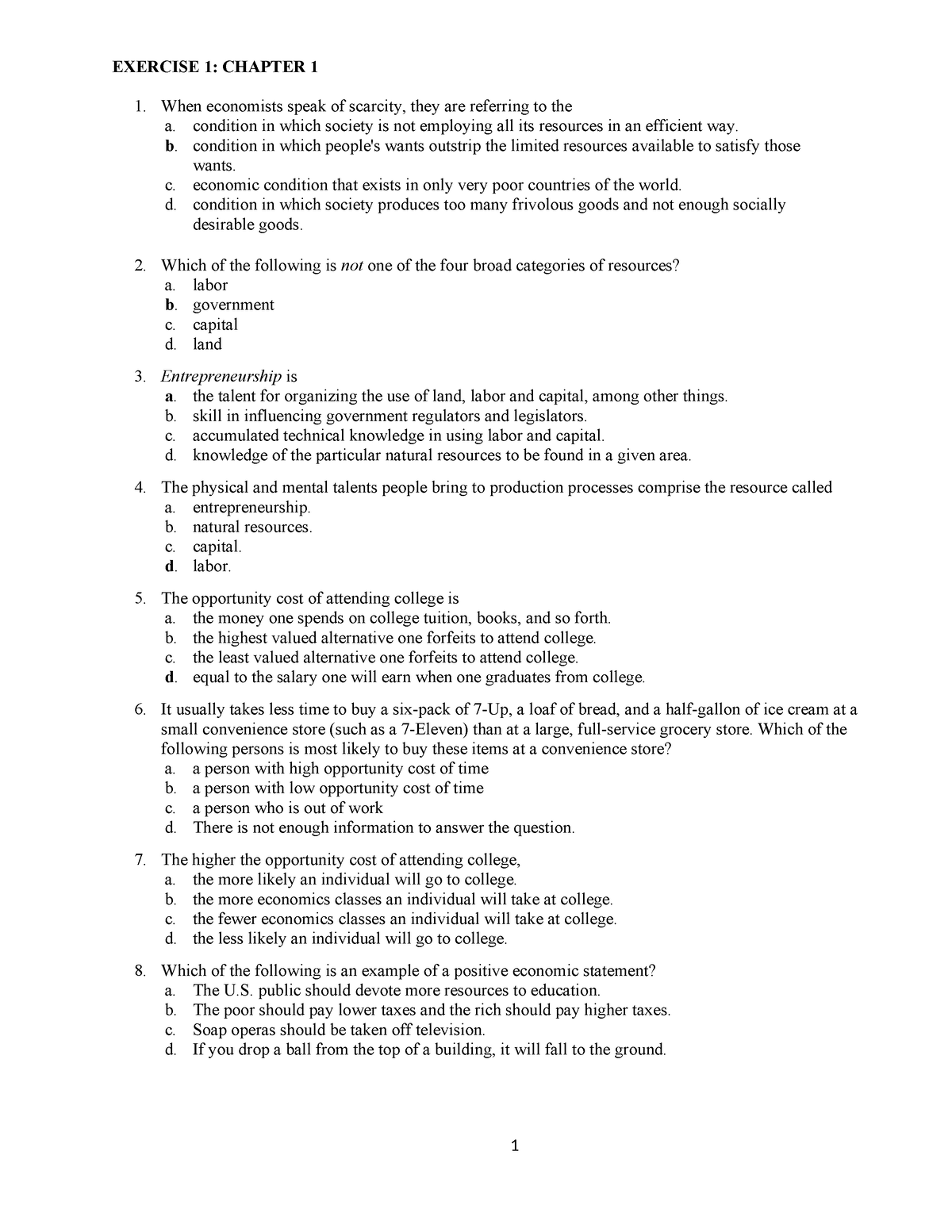 Exercise 1 Chap 1 - EXERCISE 1: CHAPTER 1 When economists speak of ...