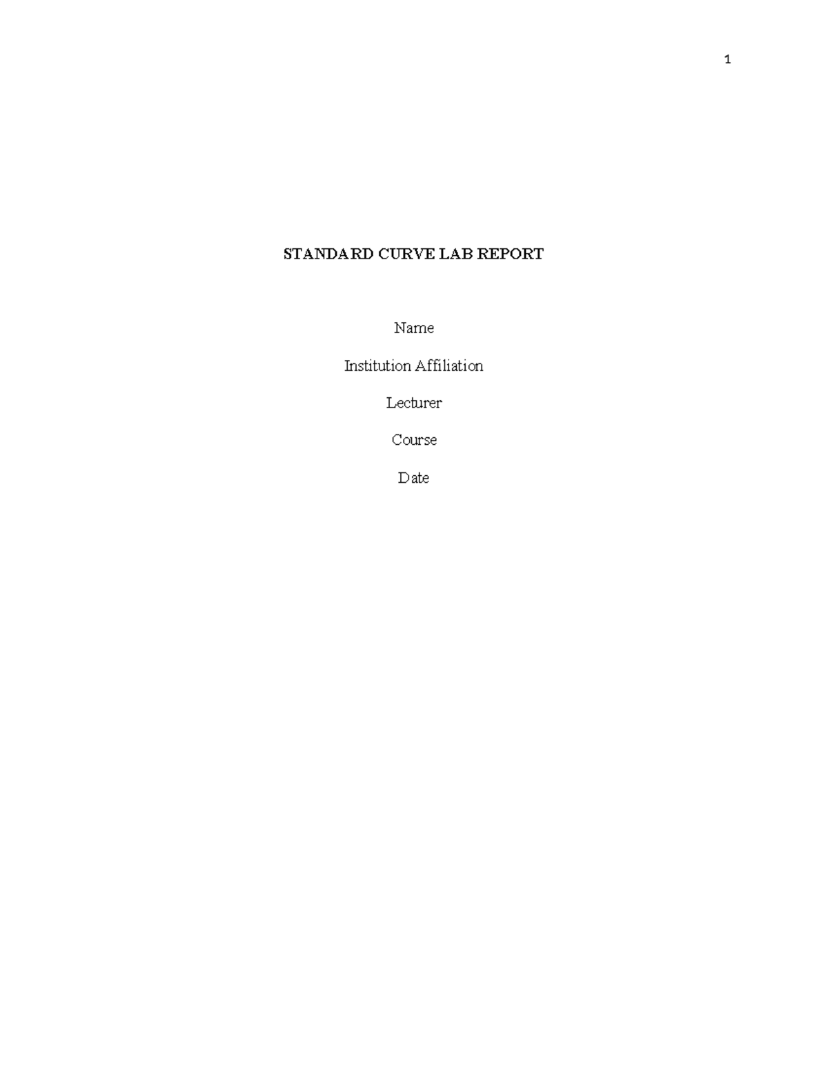 Lab report STANDARD CURVE LAB REPORT Name Institution Affiliation