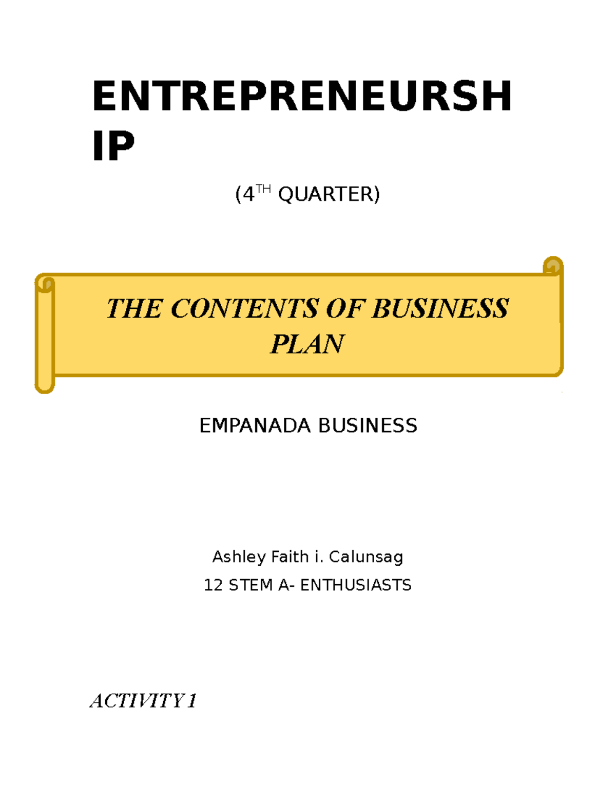Entrepreneurship Final ENTREPRENEURSH IP (4TH QUARTER) THE CONTENTS