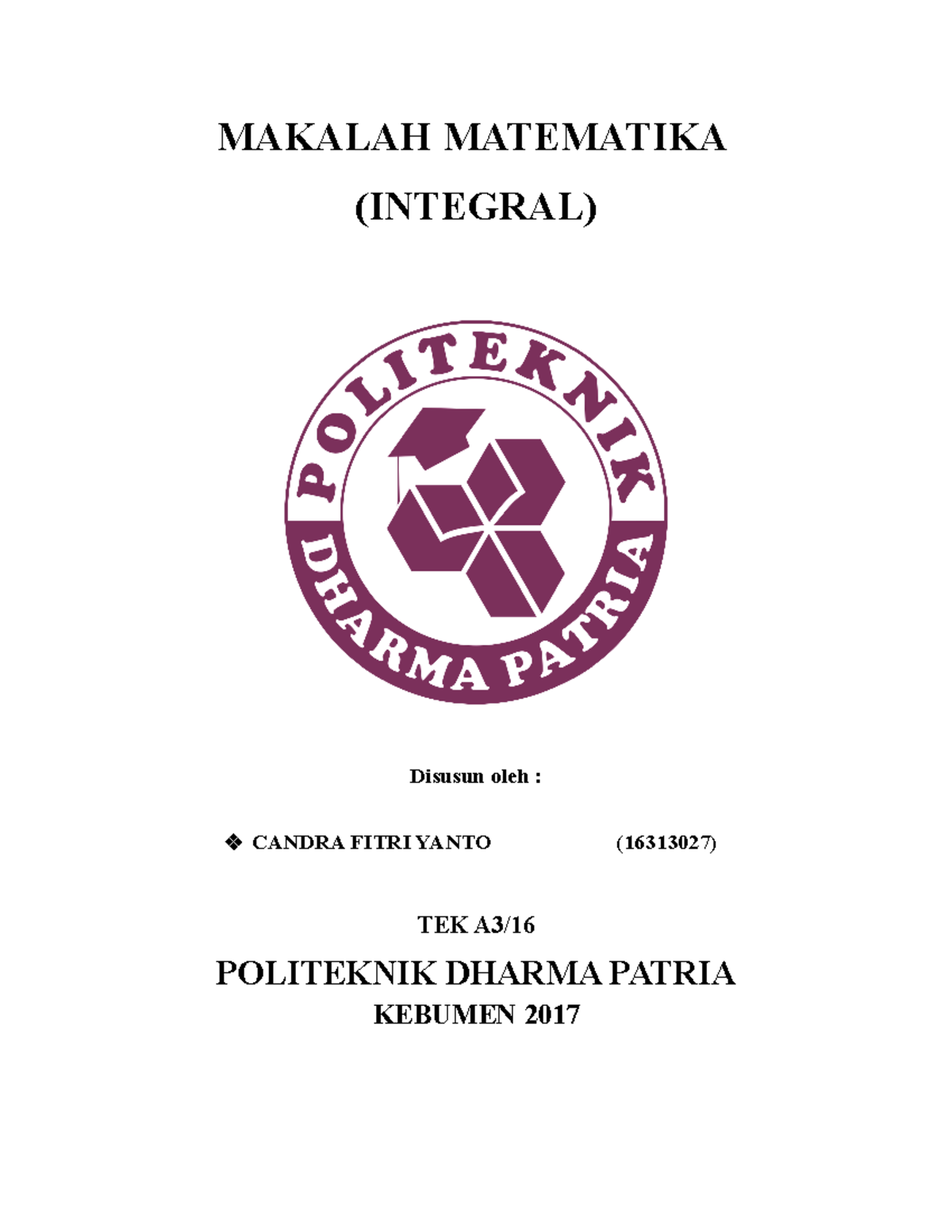 Makalah Matematika Integral Disusun oleh - MAKALAH MATEMATIKA (INTEGRAL