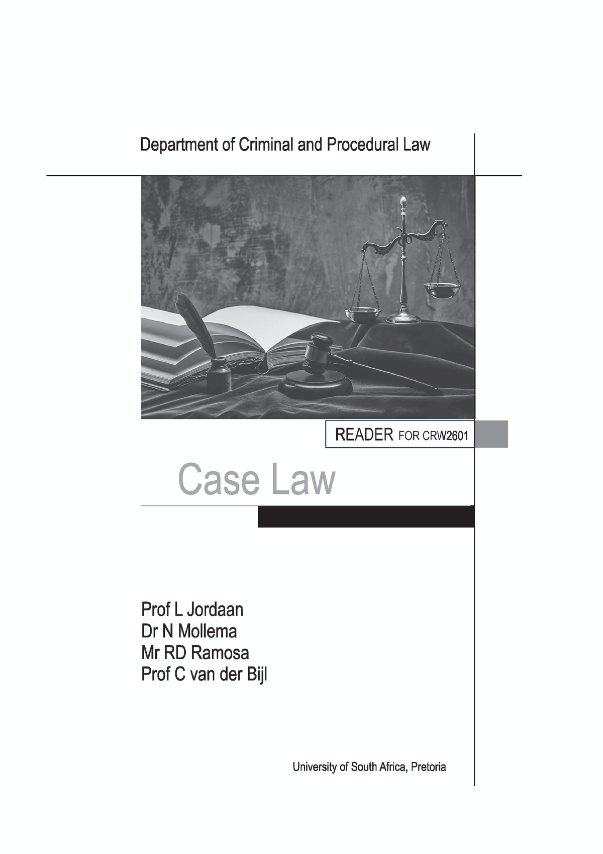 CRW2601 Criminal Law Reader - UNISA CRW 2601 CRIMINAL LAW CASEBOOK CASE ...