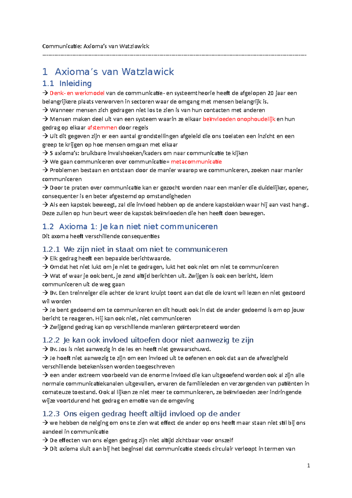 Axioma's van Watzlawick Communicatie Axioma’s van Watzlawick 1 Axioma’s van Watzlawick 1 Axioma's van Watzlawick Communicatie Axioma’s van Watzlawick 1 Axioma’s van Watzlawick 1