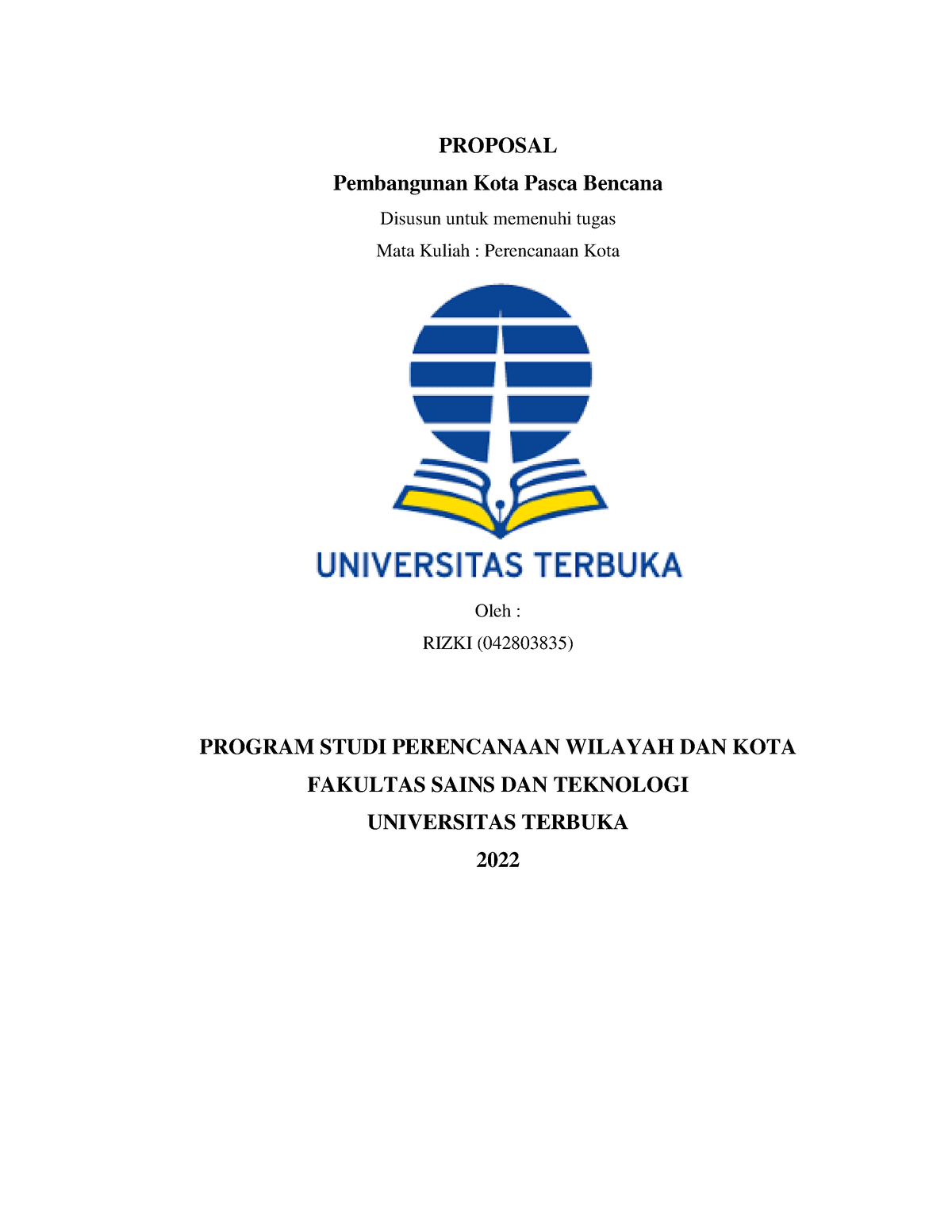 Tugas 1 Perencanaan Kota - PROPOSAL Pembangunan Kota Pasca Bencana ...