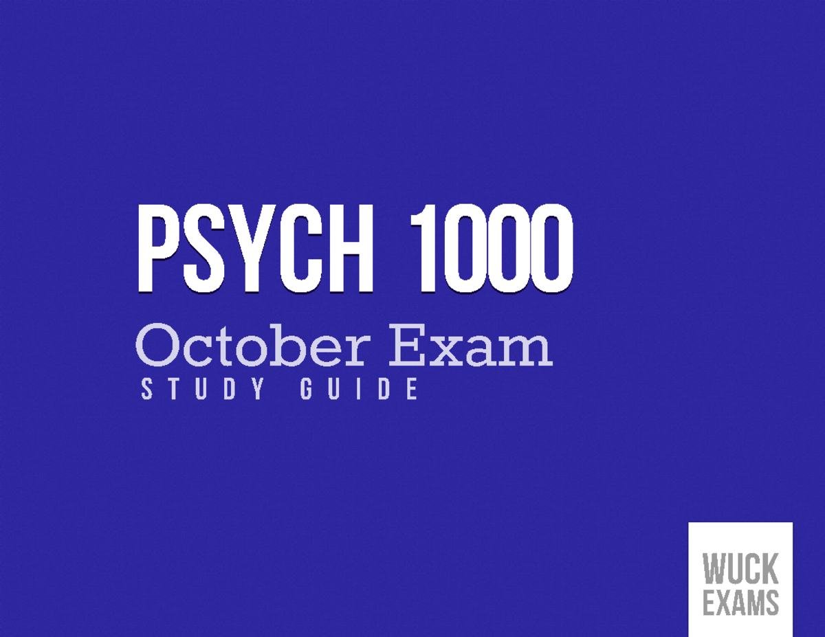 Psych Study Guide Ch. 1-4 - Psych 1000Psych 1000 October Exam S T U D Y ...