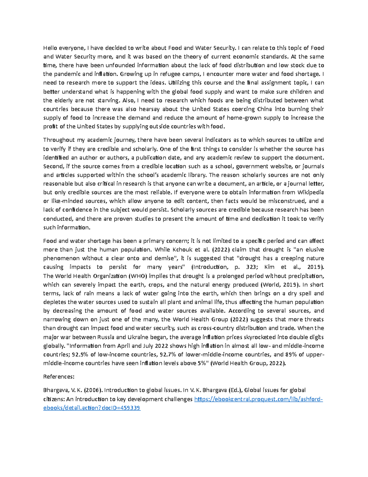 Week 1 Discussion Water and Food Shortage Hello everyone, I have