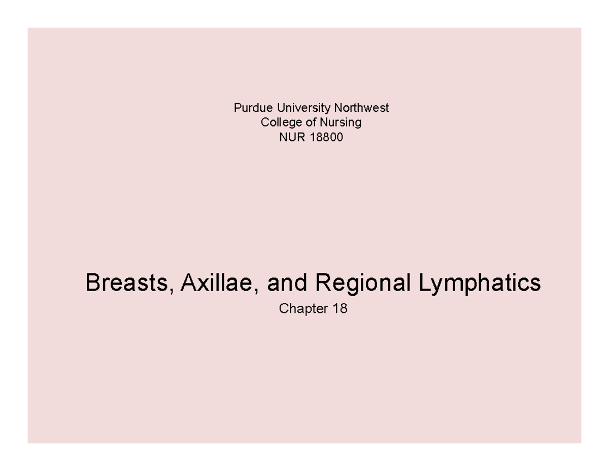 Breasts, Axillae, and Regional Lymphatics - Purdue University Northwest ...