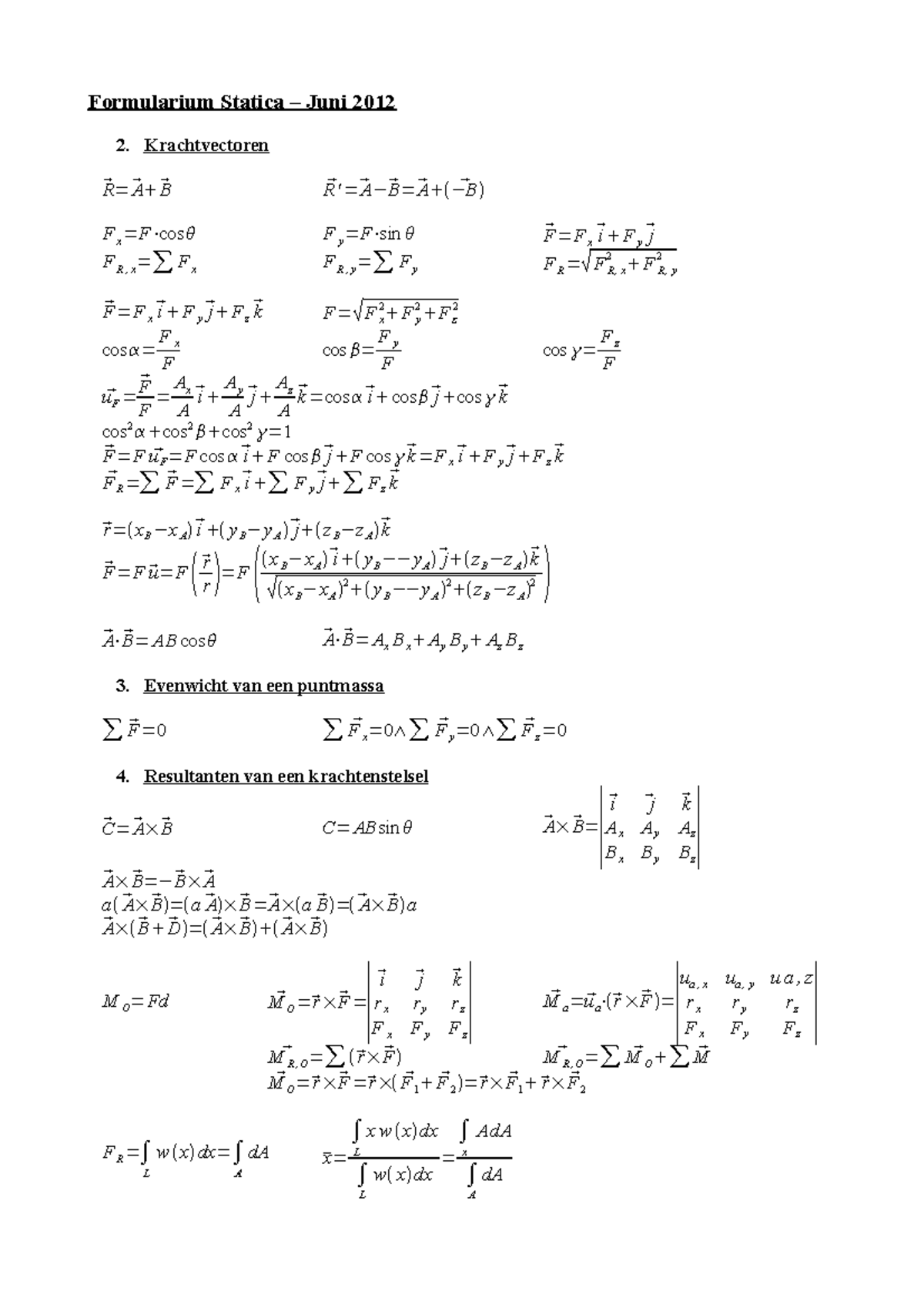 Formularium Statica - Krachtvectoren R= A B R '= A− B= A −B F x =F⋅cos ...