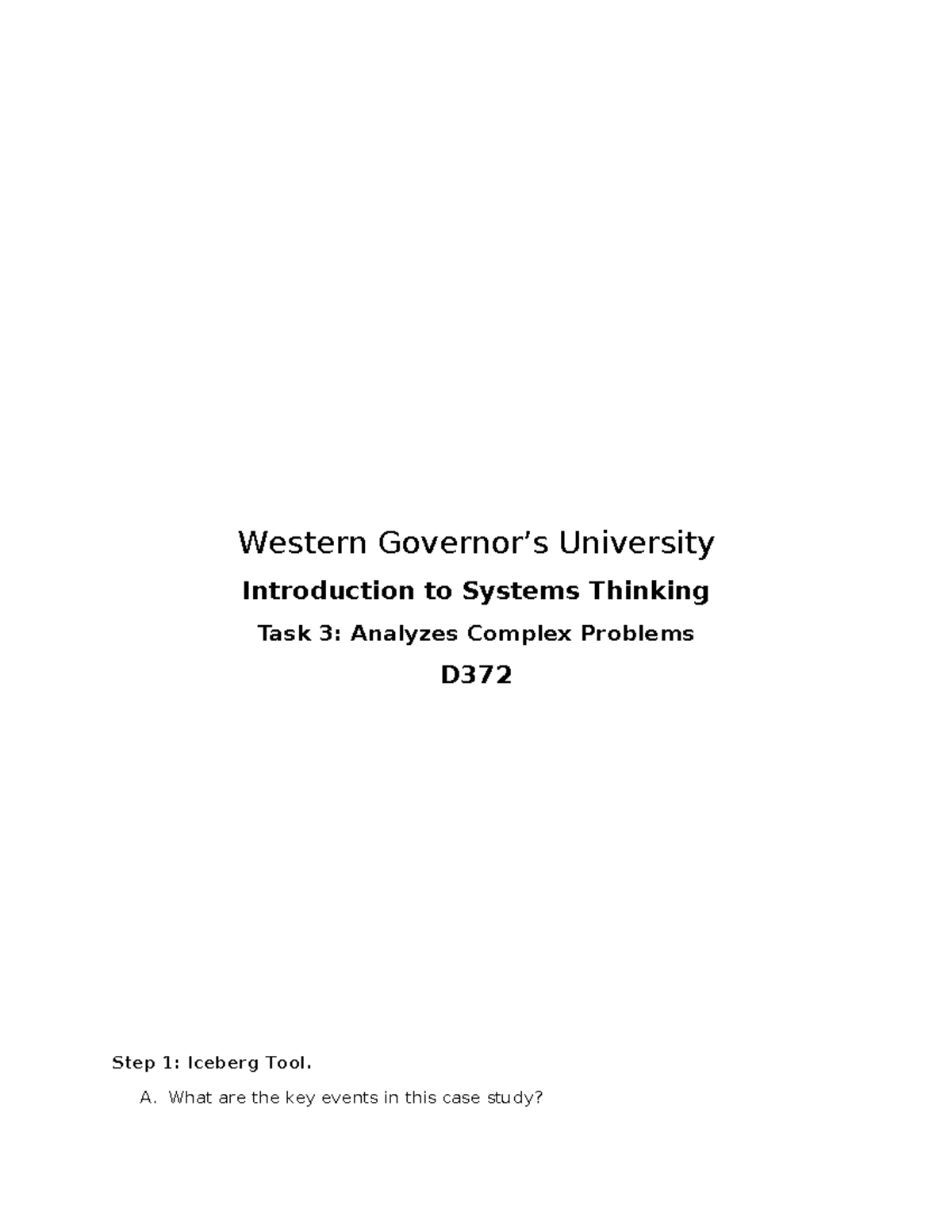 Task-3 Analyzes Complex Problems - Western Governor’s University ...