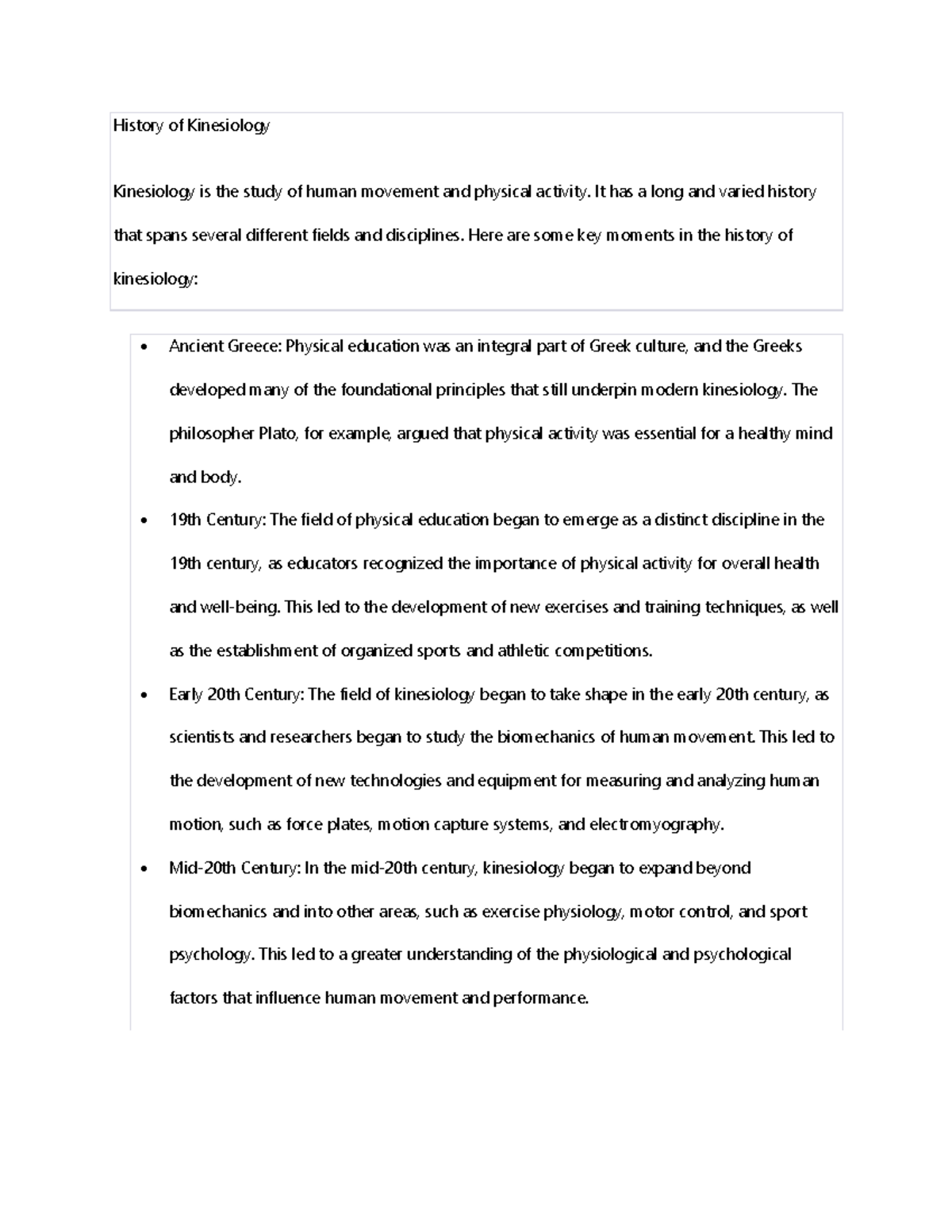 History of Kinesiology History of Kinesiology Kinesiology is the