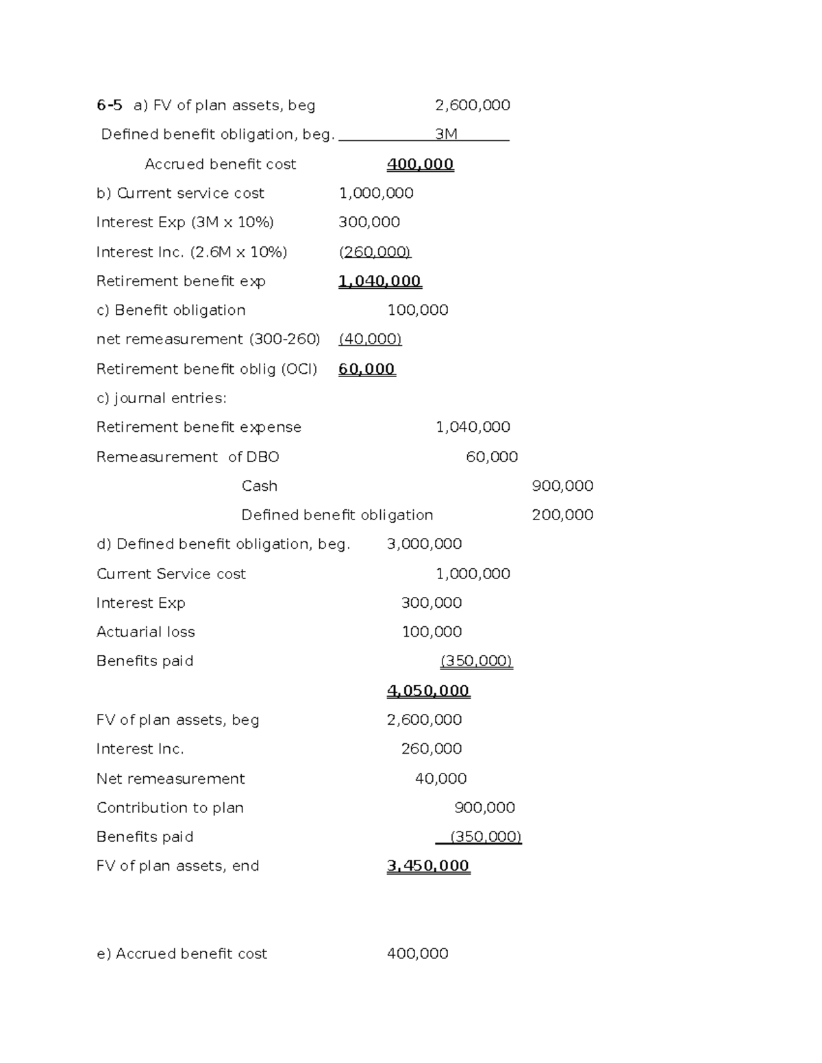 Answer key and questions from past exams - 6-5 a) FV of plan assets ...