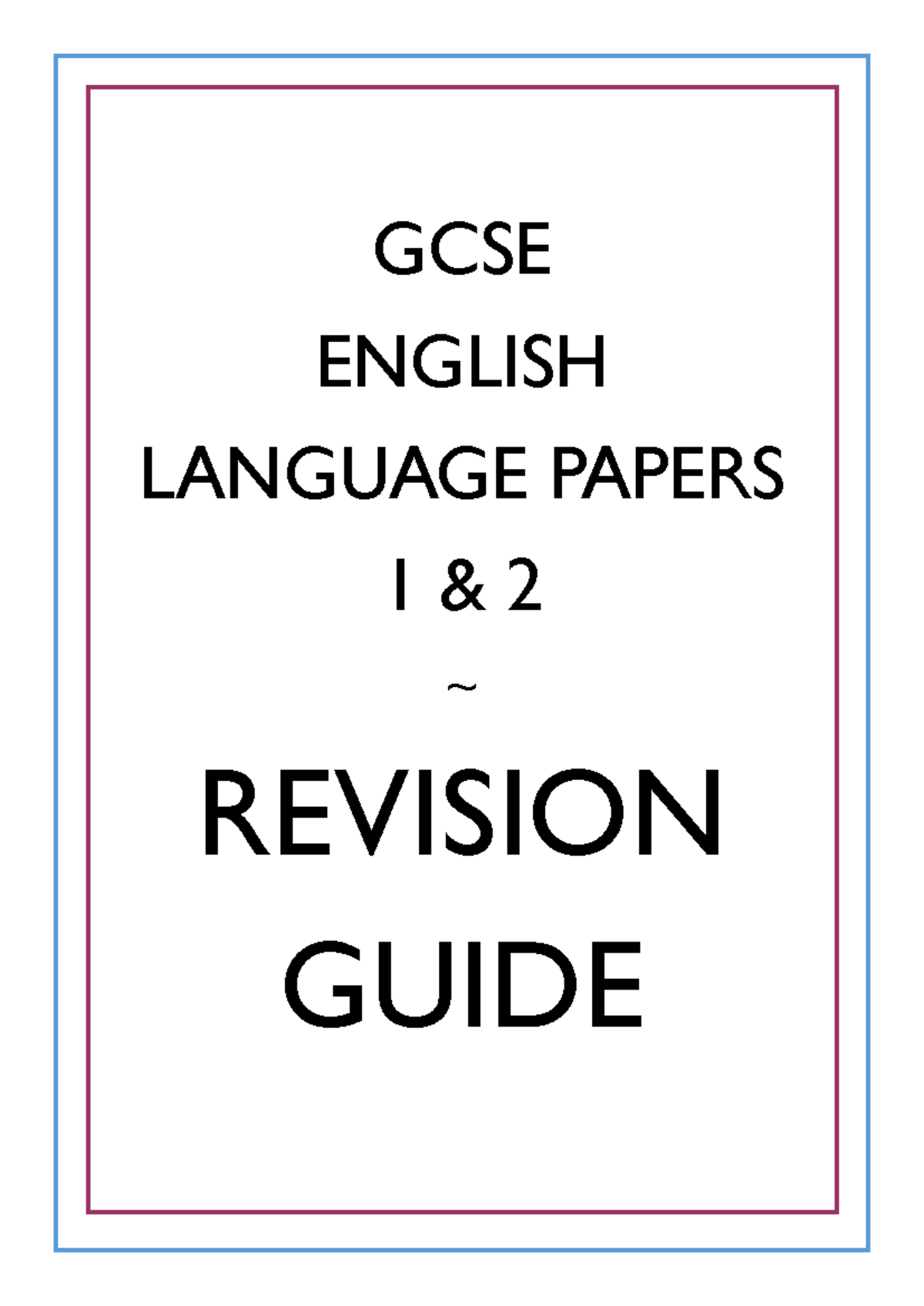 GCSE English Language Papers 1 And 2 Revision Guide - GCSE ENGLISH ...