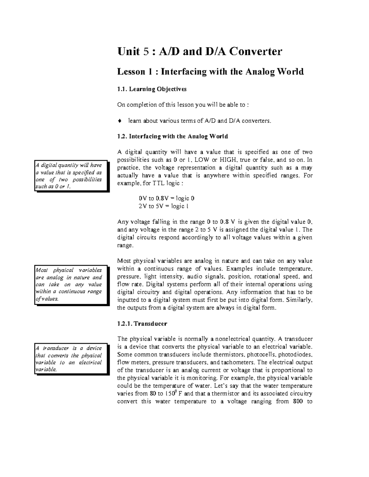 A/D and D/A converter Interfacing with the Analog World A digital