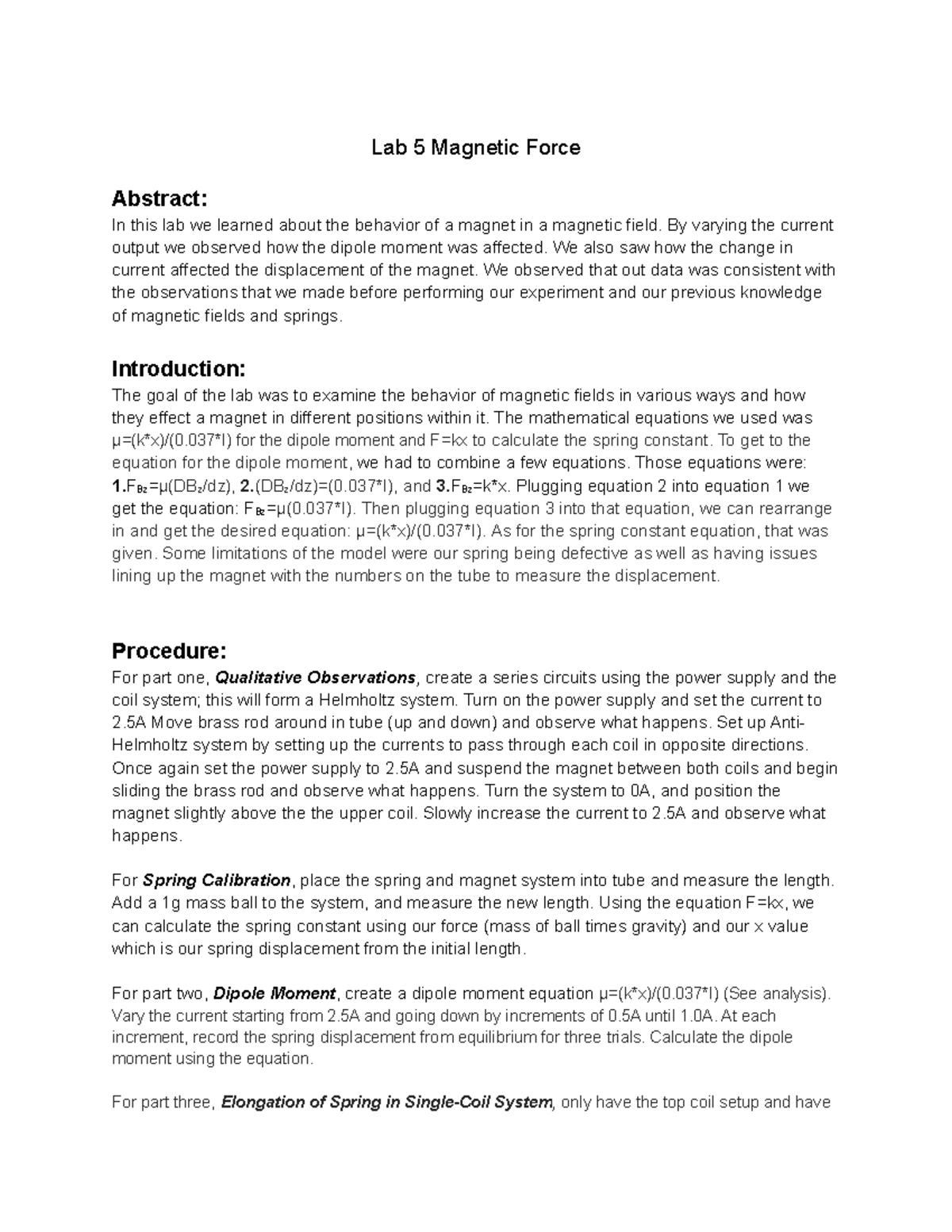 Mini Report 5 - Lab 5 Magnetic Force Abstract: In this lab we learned ...