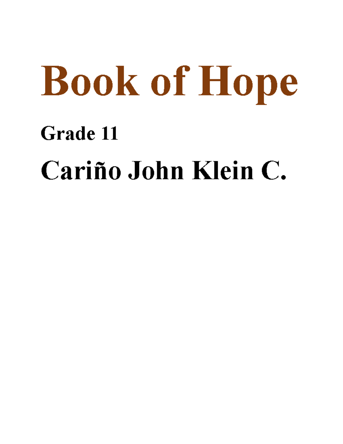 SELF - i need it - Book of Hope Grade 11 Cariño John Klein C. SELF ...