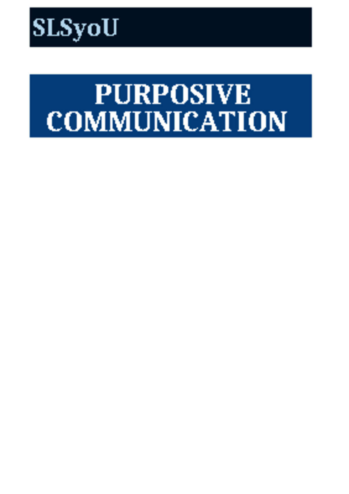 Purposive 2 - Module - SLSyoU PURPOSIVE COMMUNICATION PURPOSIVE ...