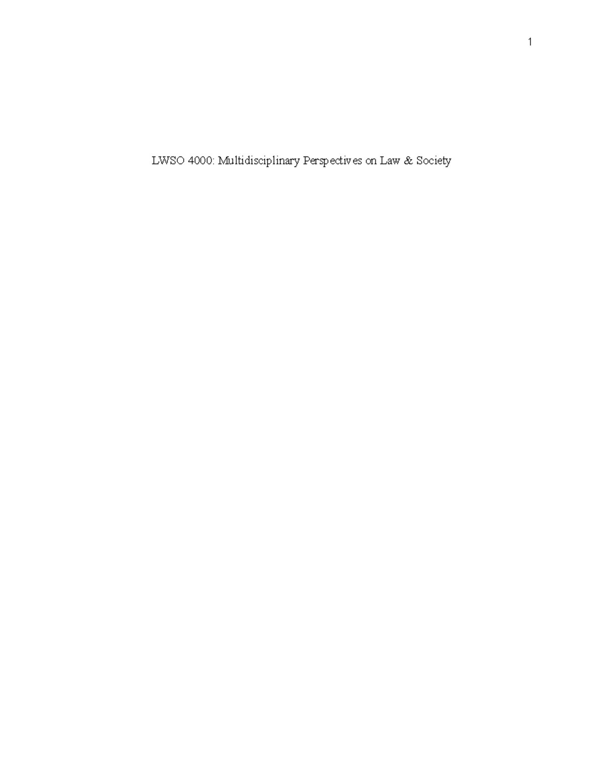 LWSO4000 Essay 1 LWSO 4000 Multidisciplinary Perspectives on Law