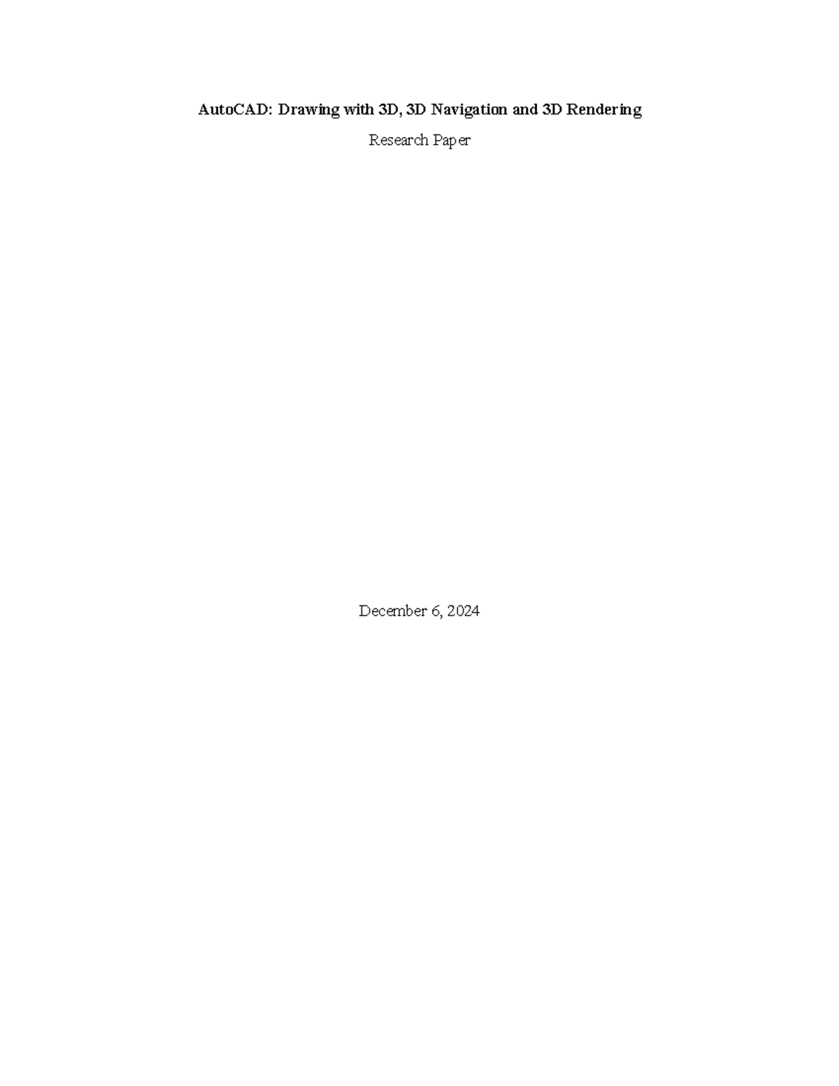 Auto CAD Research Paper - Drawing with 3D, 3D Navigation and 3D ...