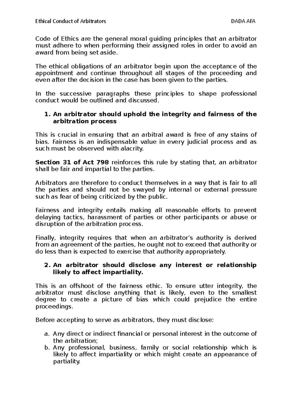 Ethical Conduct of Arbitrators Code of Ethics are the general moral