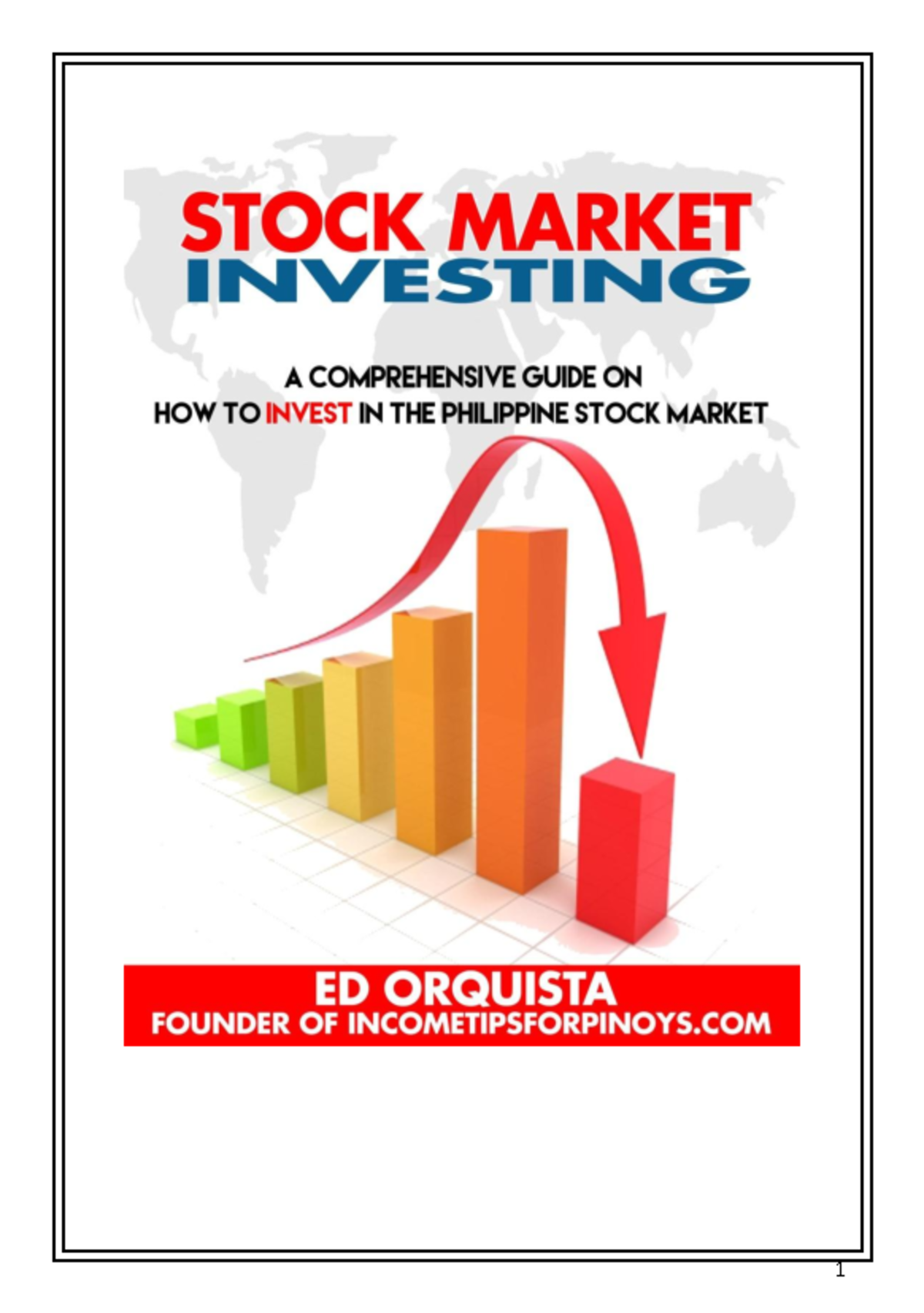 Stock Investing in the Philippines TABLE OF CONTENTS What is