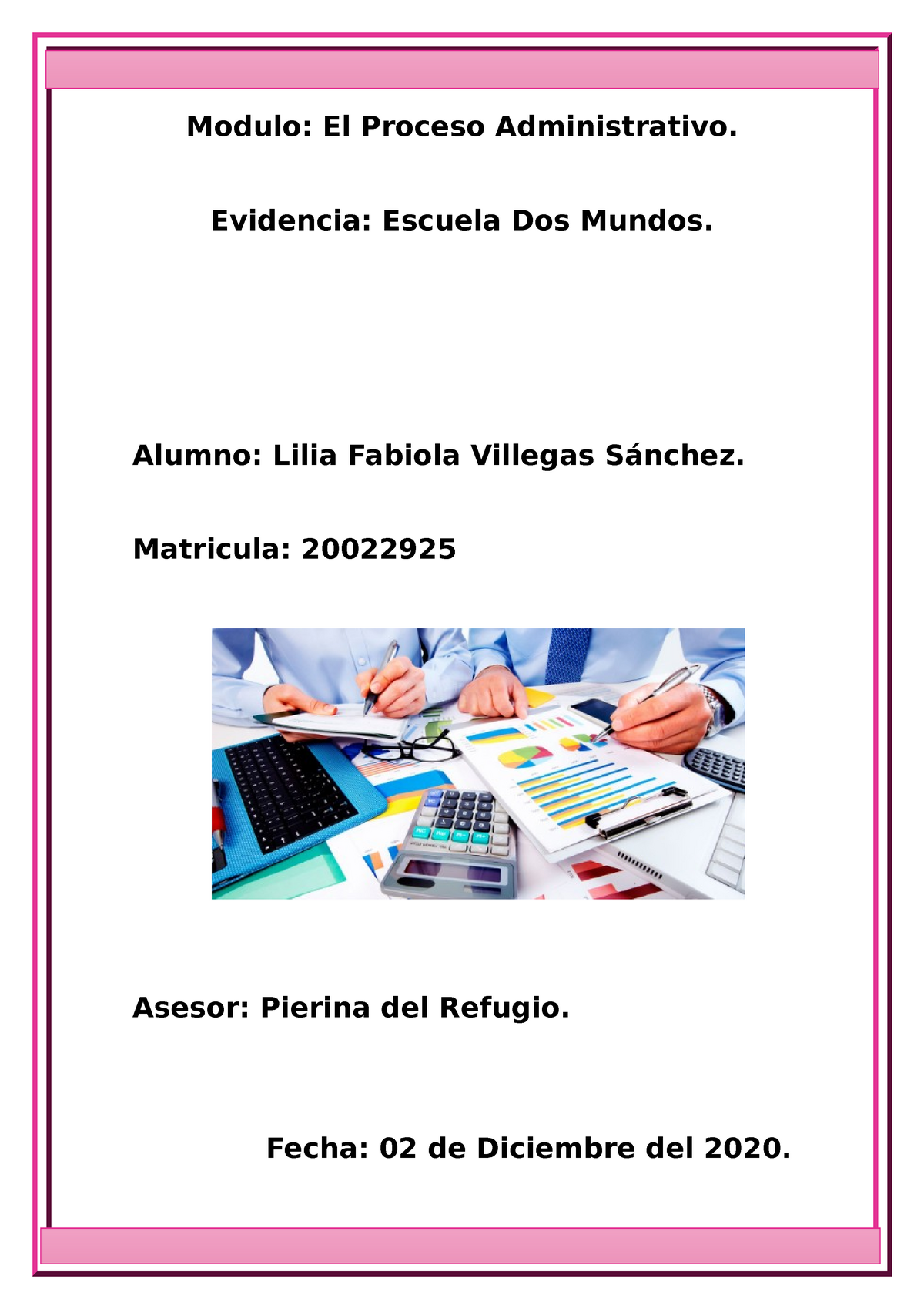 Escuela Dos Mundos Modulo El Proceso Administrativo Evidencia Escuela Dos Mundos Alumno 3220