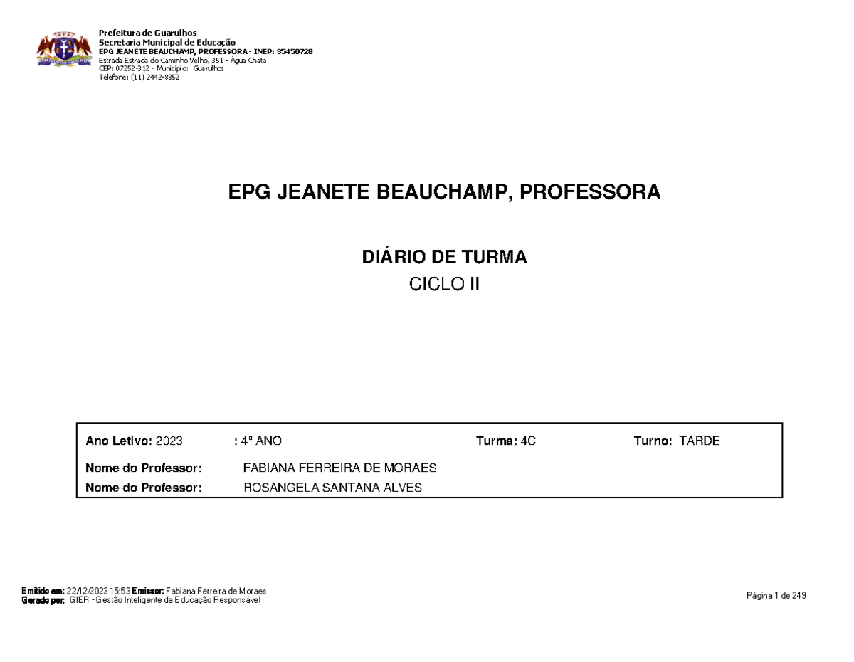 Relatorio Diario Classe Novo - EPG JEANETE BEAUCHAMP, PROFESSORA DIÁRIO ...