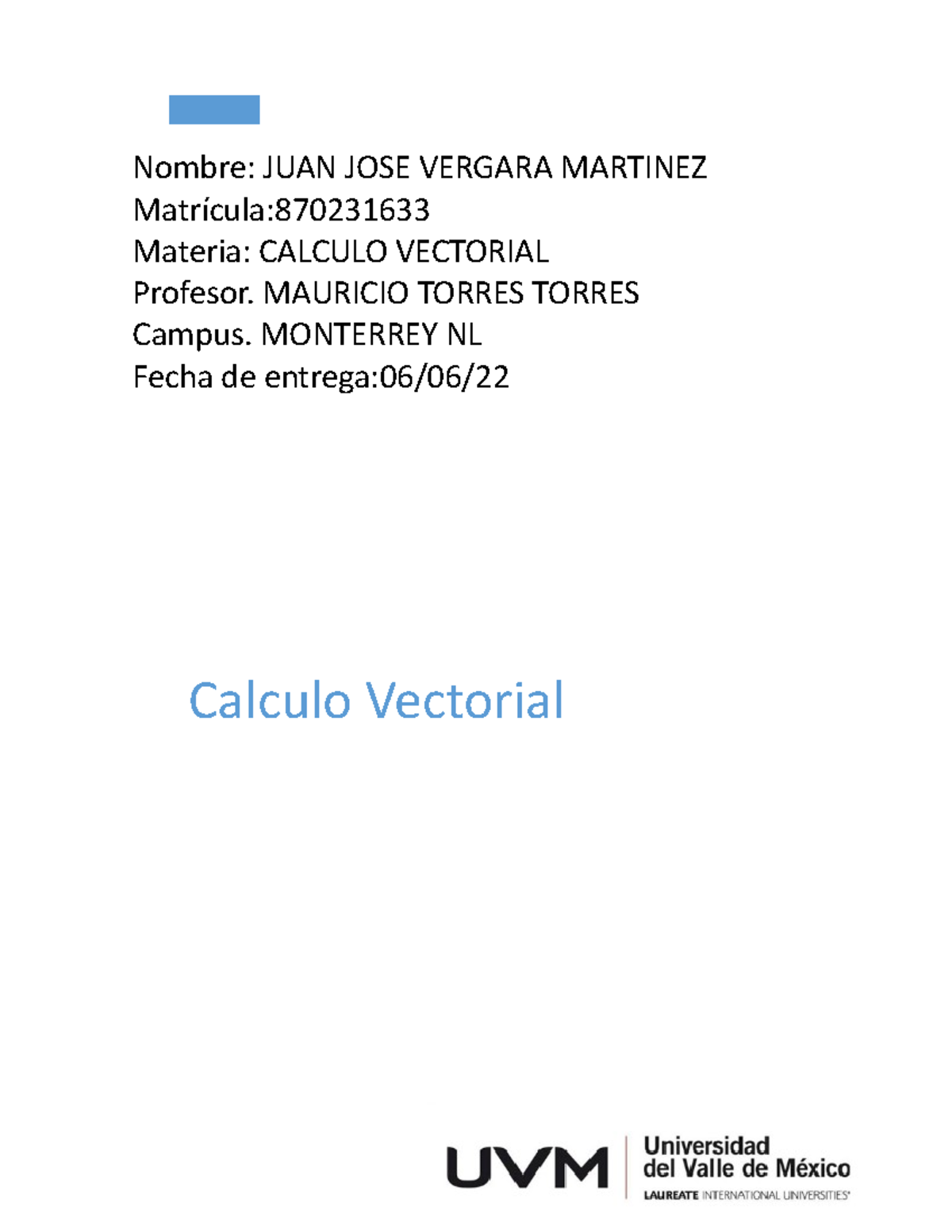 A1 Ejercicios Calculo Vectorial - Nombre: JUAN JOSE VERGARA MARTINEZ ...