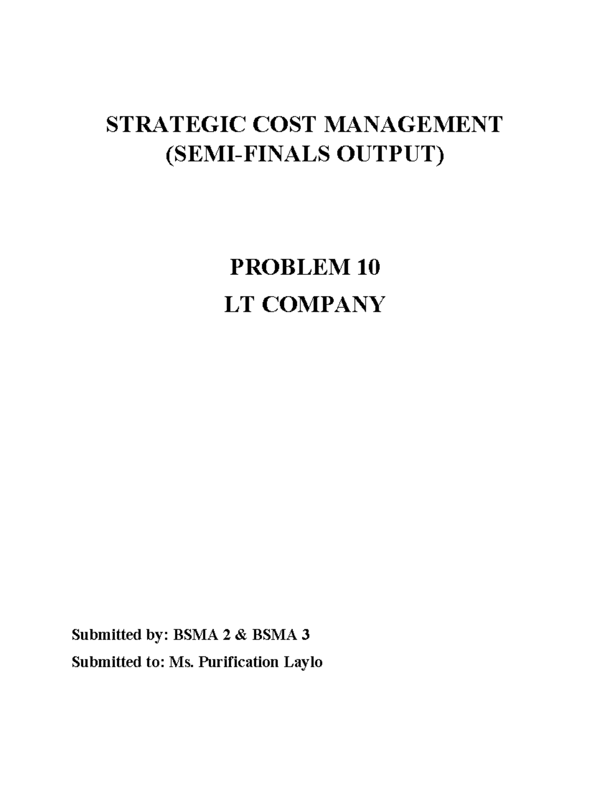 Problem 10 - bsma 2 - STRATEGIC COST MANAGEMENT (SEMI-FINALS OUTPUT ...