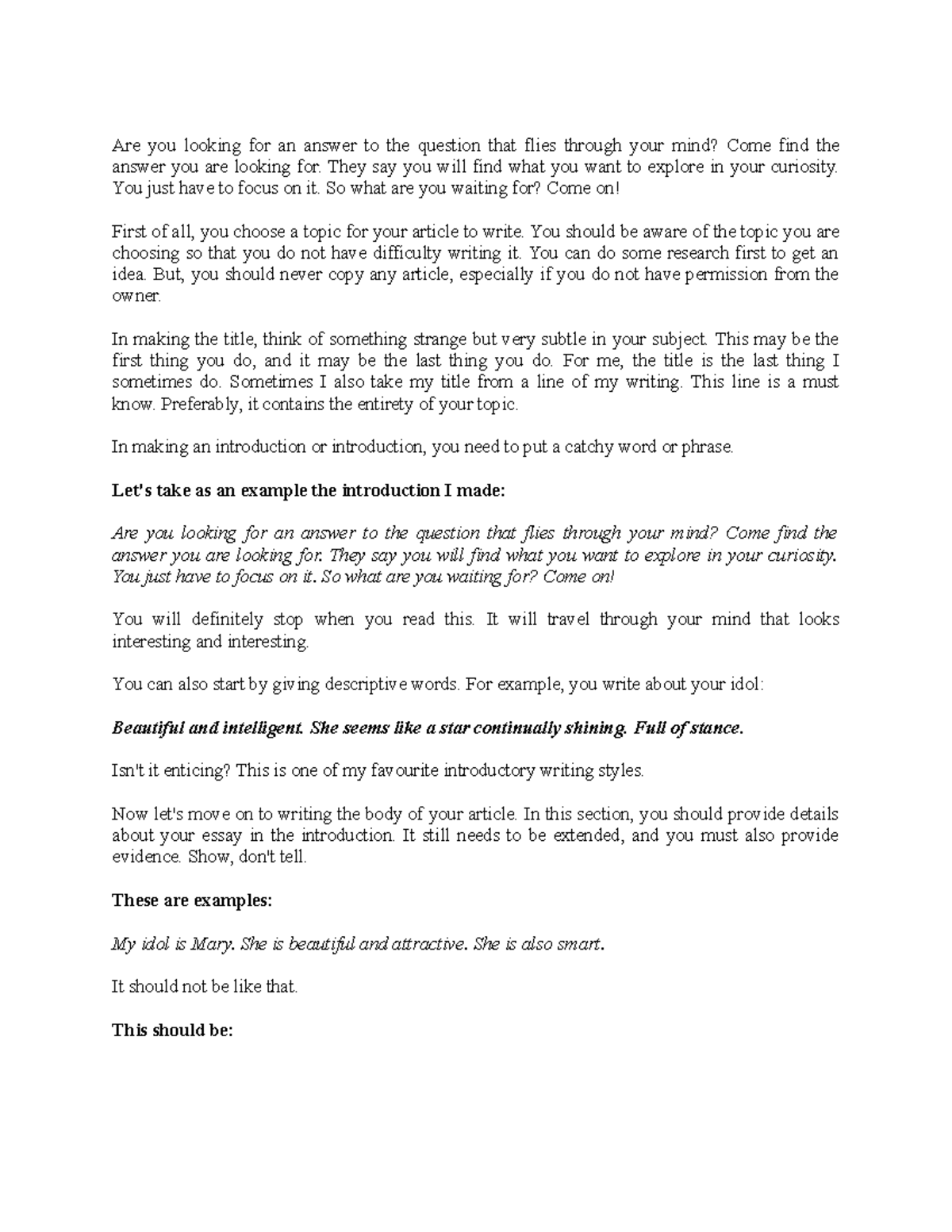 How to write good articles Are you looking for an answer to the