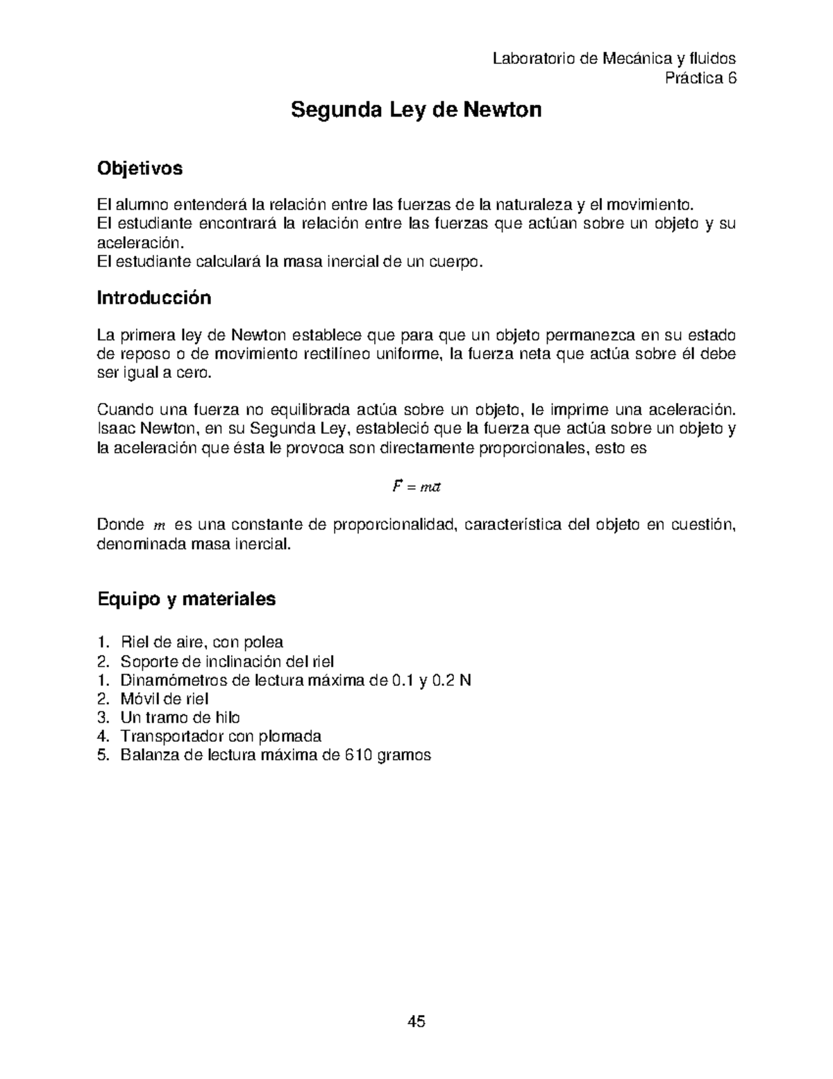 2 ley de Newton - Práctica 6 Segunda Ley de Newton Objetivos El alumno  entenderá la relación entre - Studocu