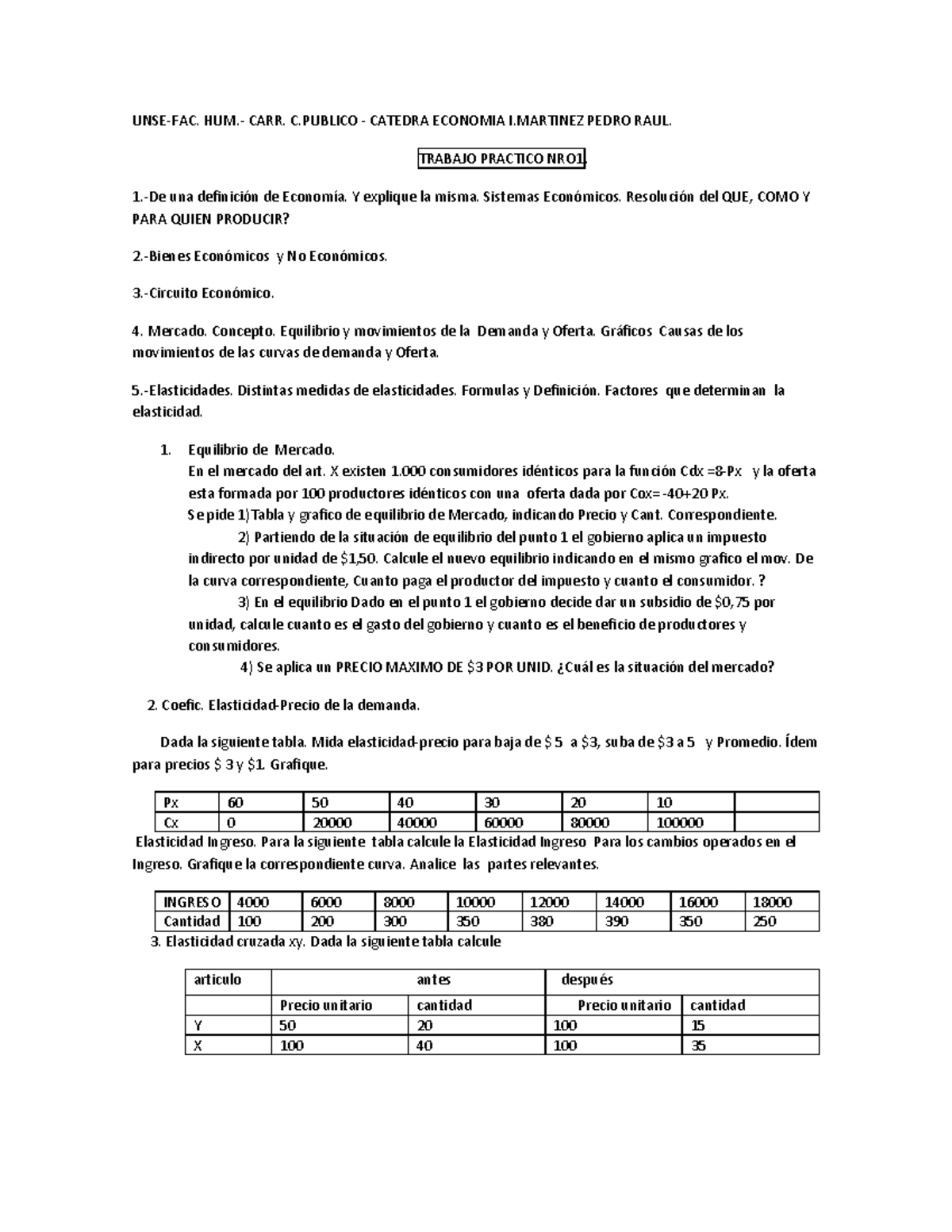 Trabajo Practico NRO. 1 - UNSE-FAC. HUM.- CARR. C - CATEDRA ECONOMIA I ...