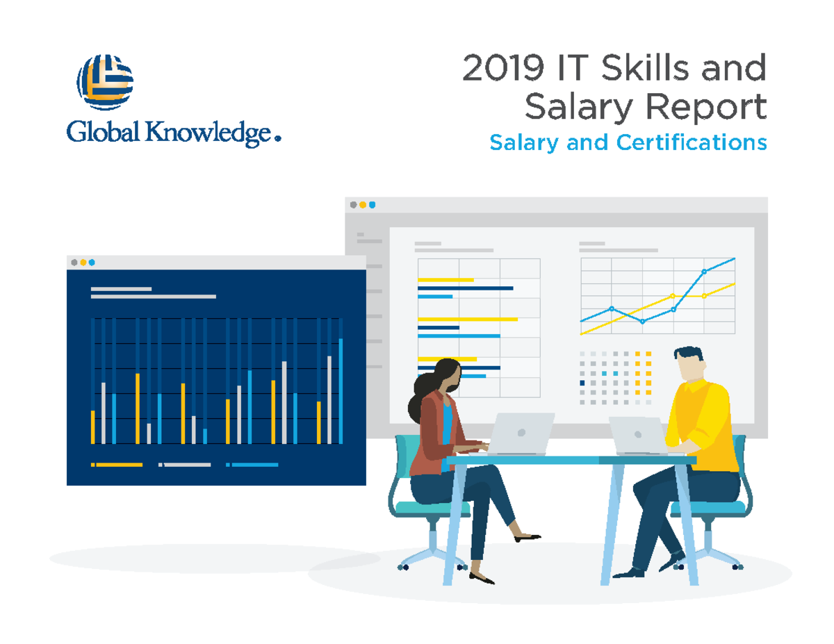It skills salary report 2019 part1 global knowledge en ww 2019 IT Skills and Salary Report
