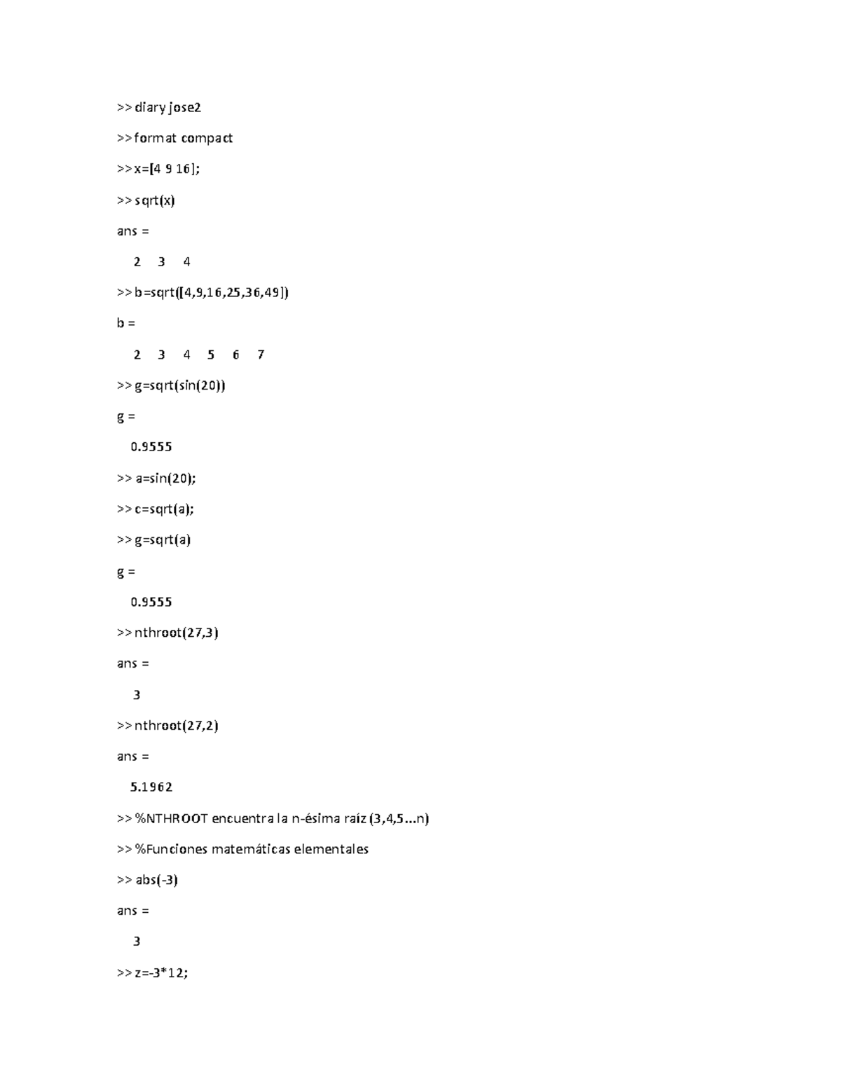 Diary jose2 - matlab - diary jose format compact x=[4 9 16]; sqrt(x ...