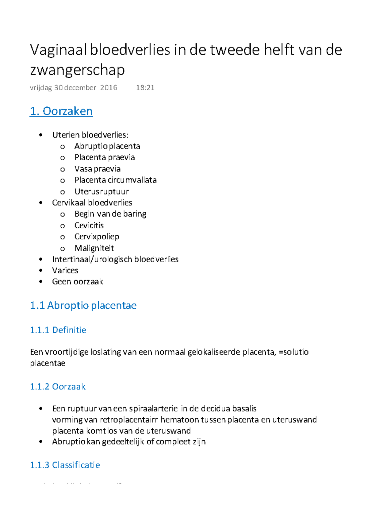 Vaginaal bloedverlies in de tweede helft van de zwangerschap 1. Oorzaken Uterien bloedverlies
