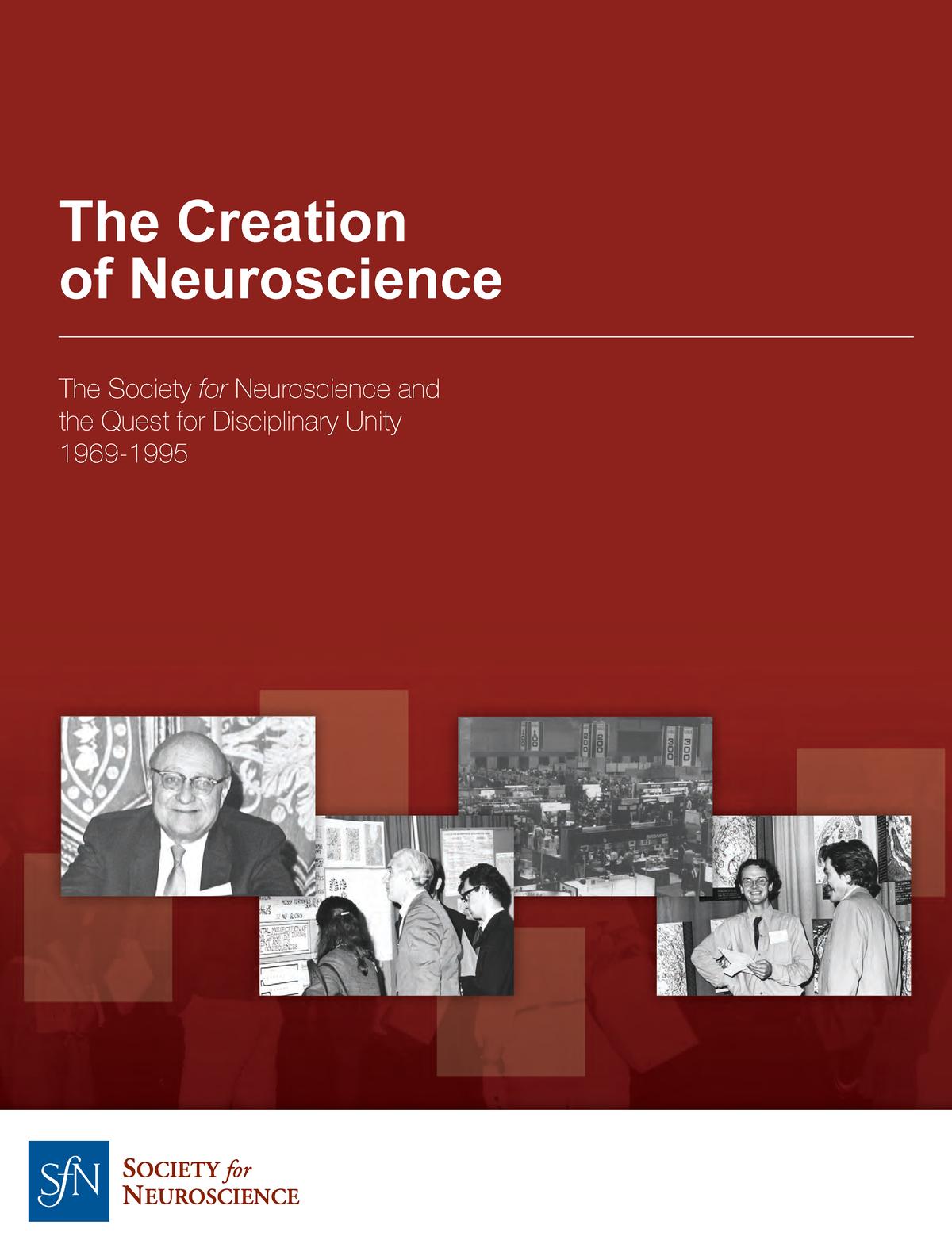 17. The Creation of Neuroscience Author The Society for Neuroscience